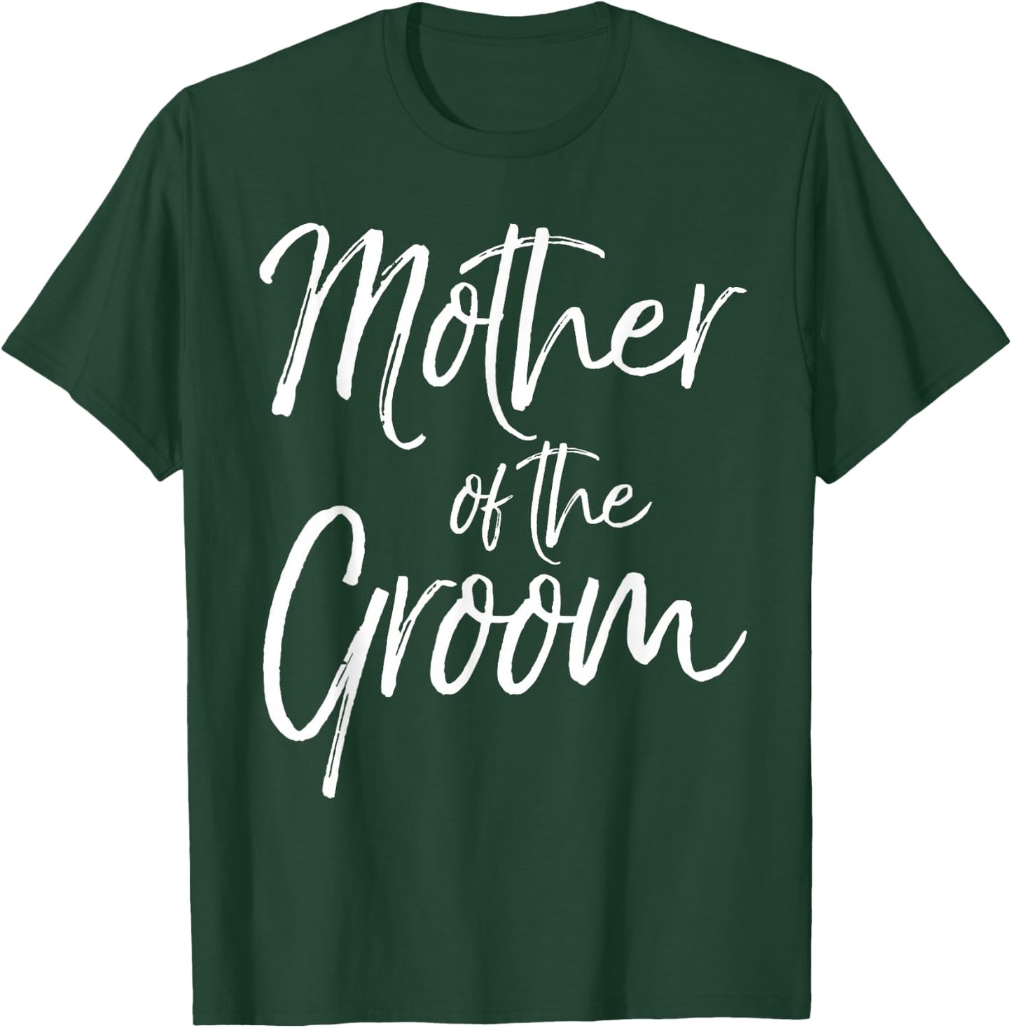 Mother of the Groom Shirt Fun Cute Wedding Gift T-Shirt - T-Shirt | Forest