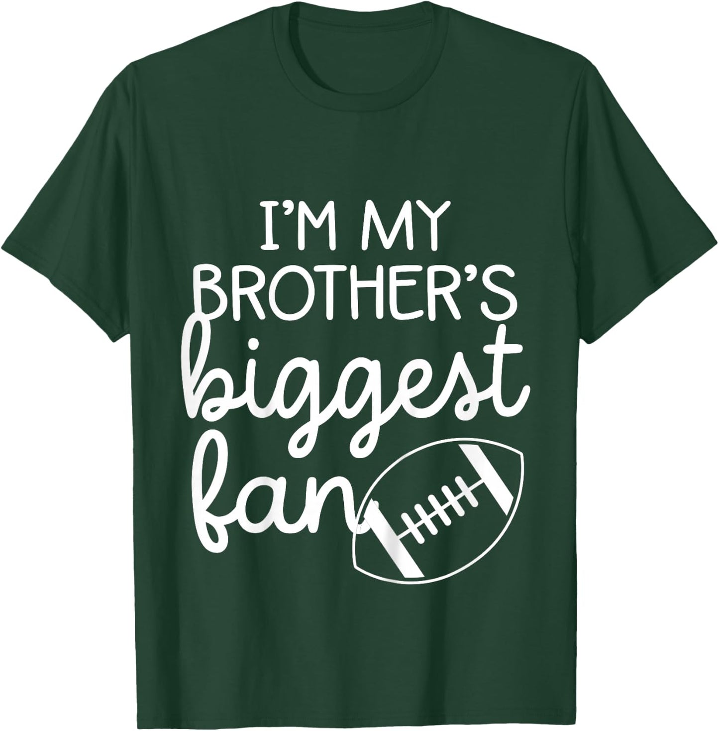 Football Big Brothers Biggest Fan Toddler Boys or Girls T-Shirt - T-Shirt | Forest