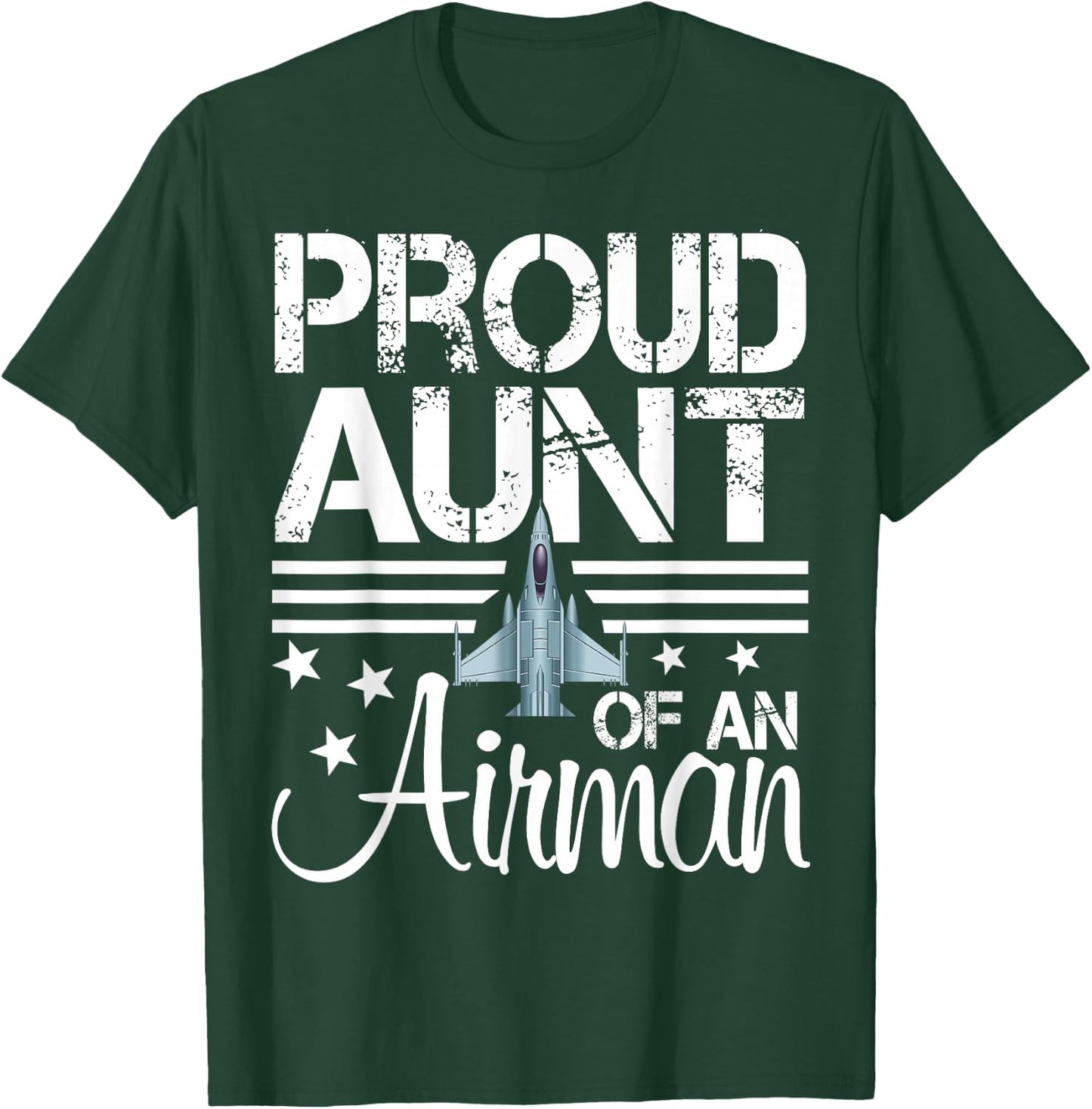 Proud Aunt of an Airman Shirt Jet Plane Pilot T-Shirt - T-Shirt | Forest