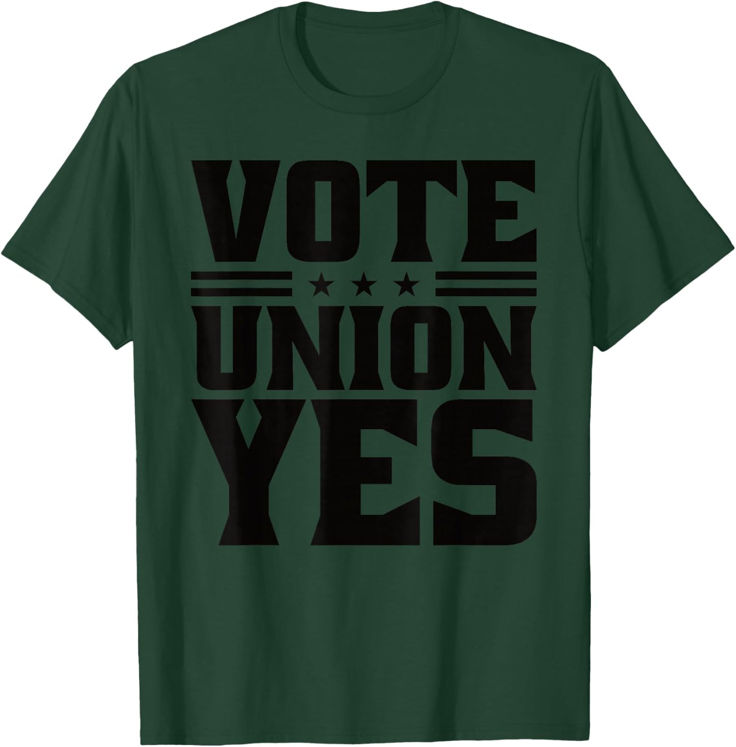 Vote Union Yes Union Strong For Pro Labor Union Workers T-Shirt - T-Shirt | Forest