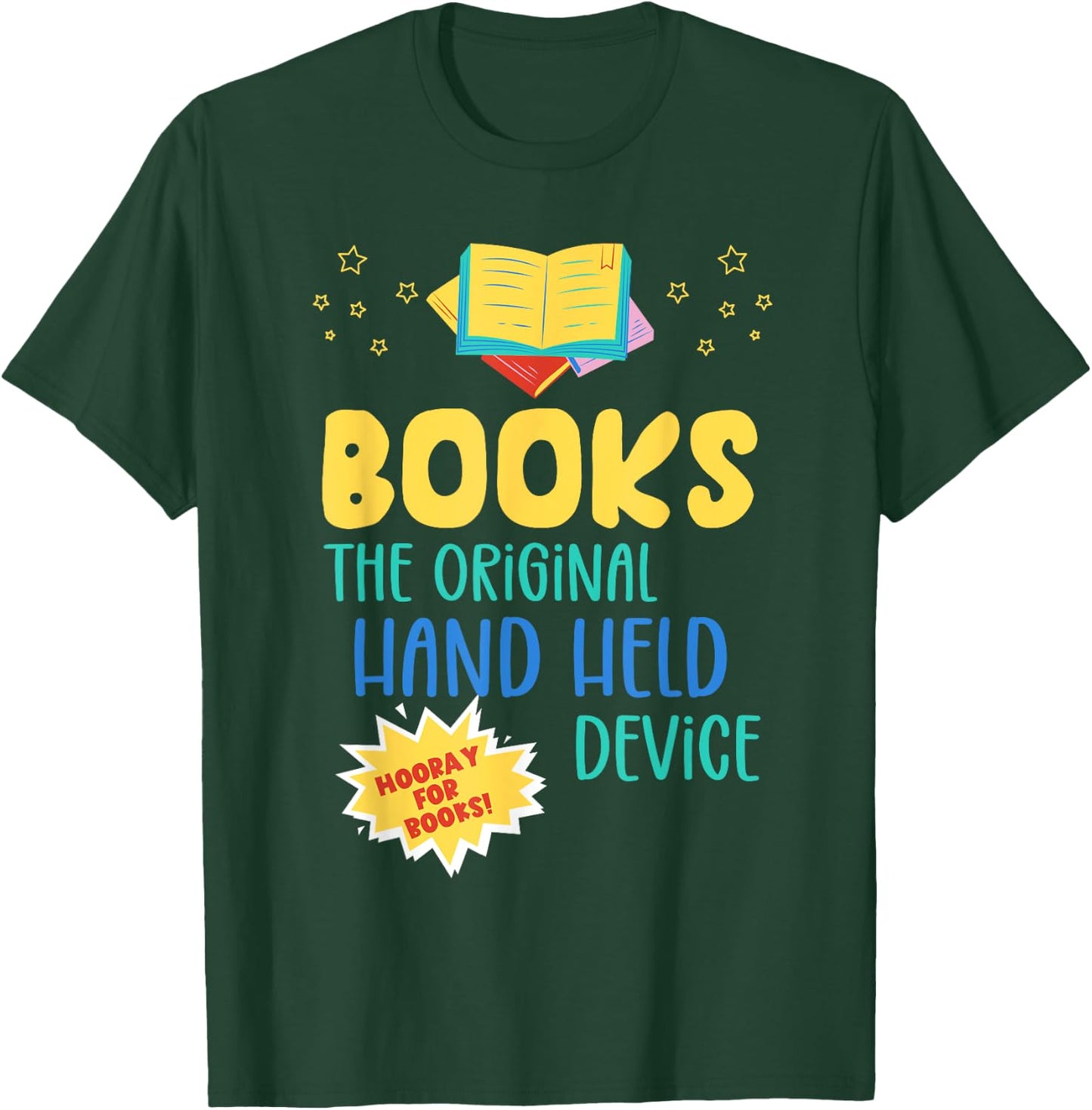 Books The Original Hand Held Device, Librarian Read Teacher Men Women Girls Kids T-Shirt - T-Shirt | Forest