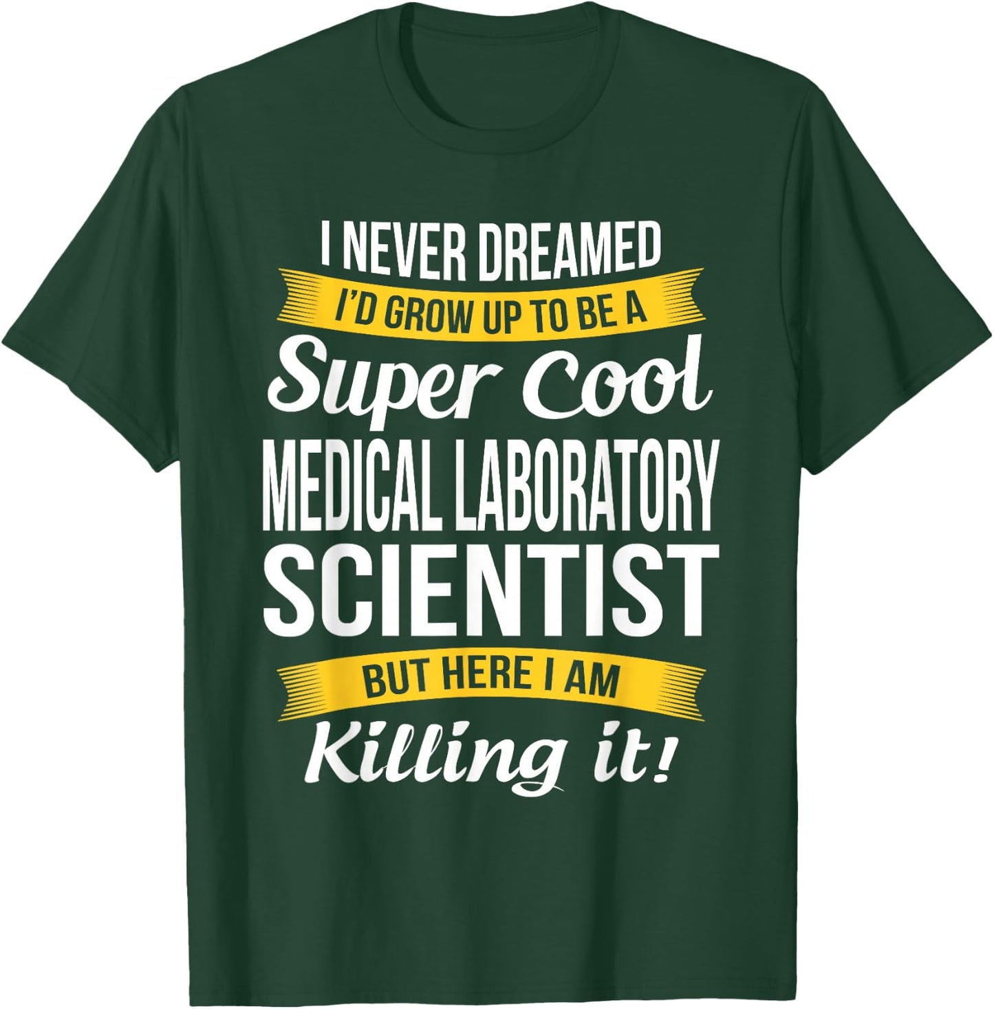 Medical Laboratory Scientist Gifts for Medical Lab Tech T-Shirt - T-Shirt | Forest