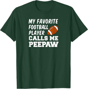 My Favorite Football Player Calls Me Peepaw Grandpa T-Shirt - T-Shirt | Forest