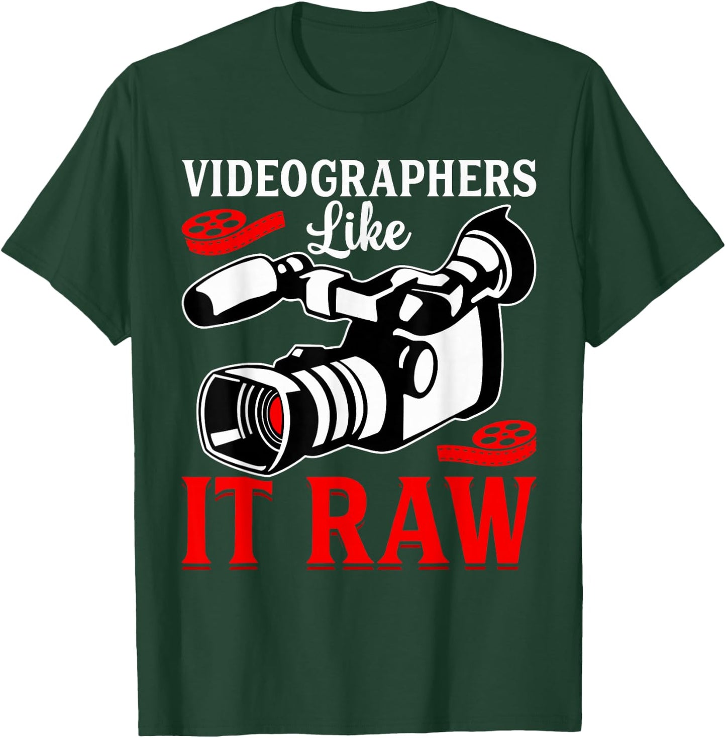 Videographer Gifts Shirt Co. -Adults Black Cotton 65% Polyester 35% Casual Humorous Modern Fun Videographers Like It Raw Funny Videography Lover Filmmaker T-Shirt - T-Shirt | Forest