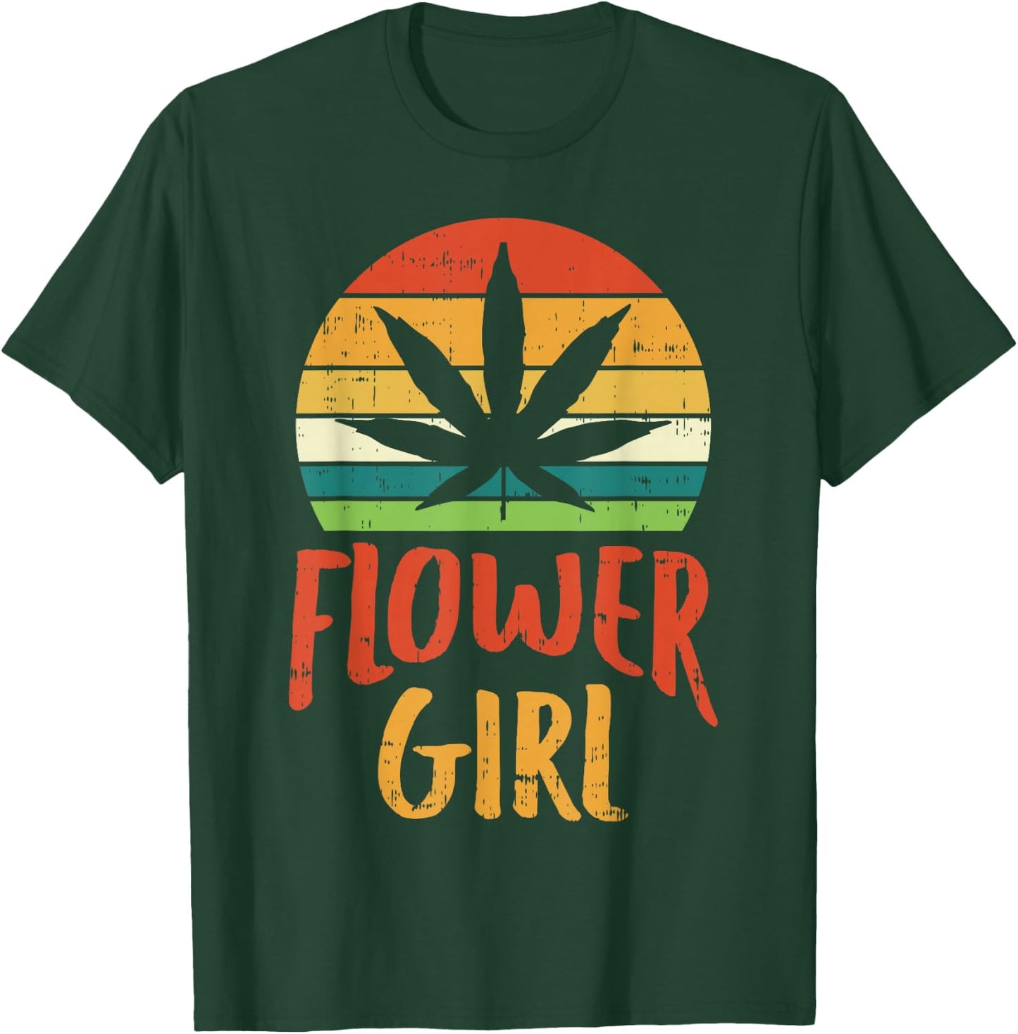 Flower Girl Weed Retro 420 THC Pot Cannabis Pun Stoner Gift T-Shirt - T-Shirt | Forest