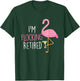 Retired Flamingo Lover Funny Retirement Party Drinking Wine T-Shirt - T-Shirt | Forest