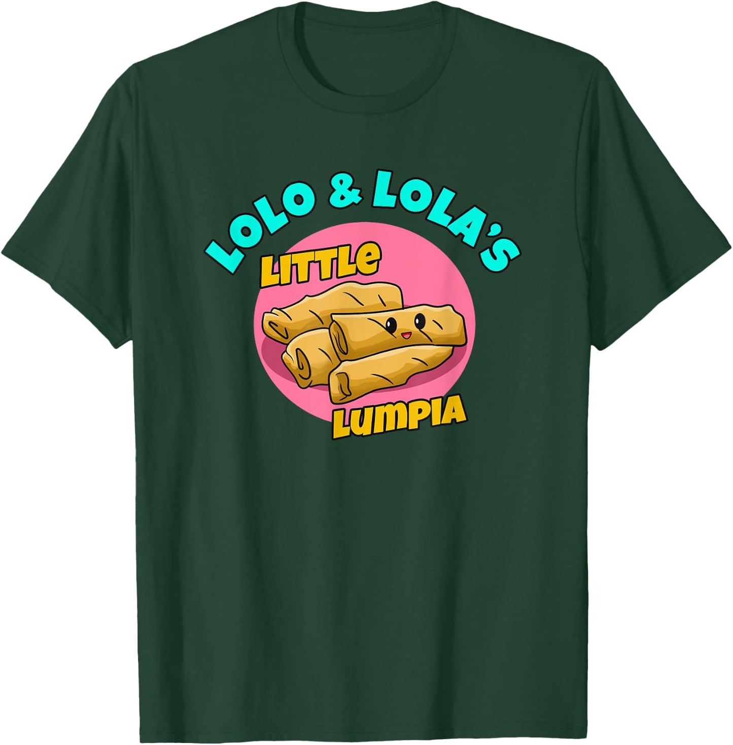 Philippines Spring Rolls Filipino Filipina Lumpia Lola Lolo T-Shirt - T-Shirt | Forest