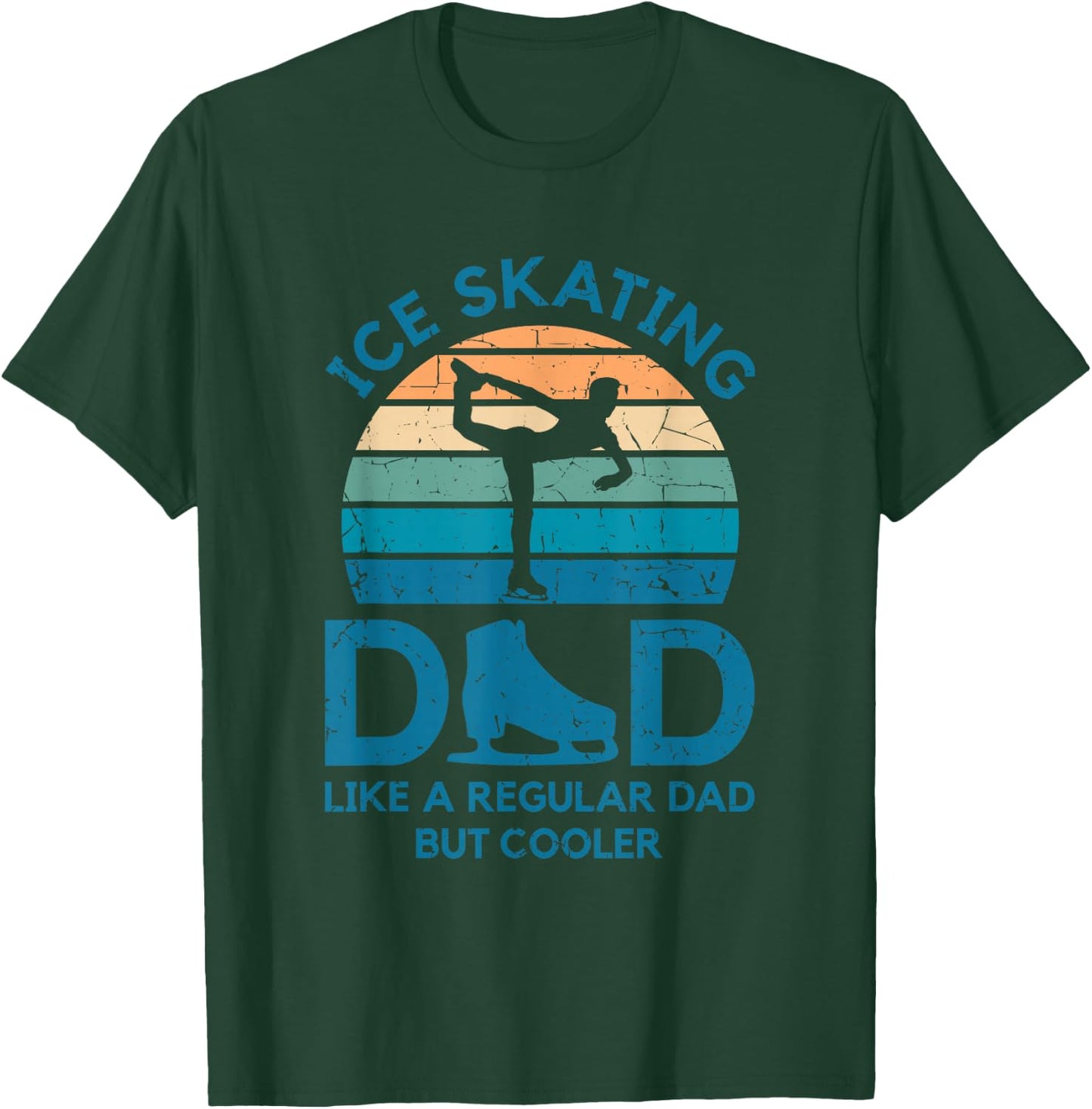 Ice Skating Dad Like A Regular Dad But Cooler Figure Skating T-Shirt - T-Shirt | Forest