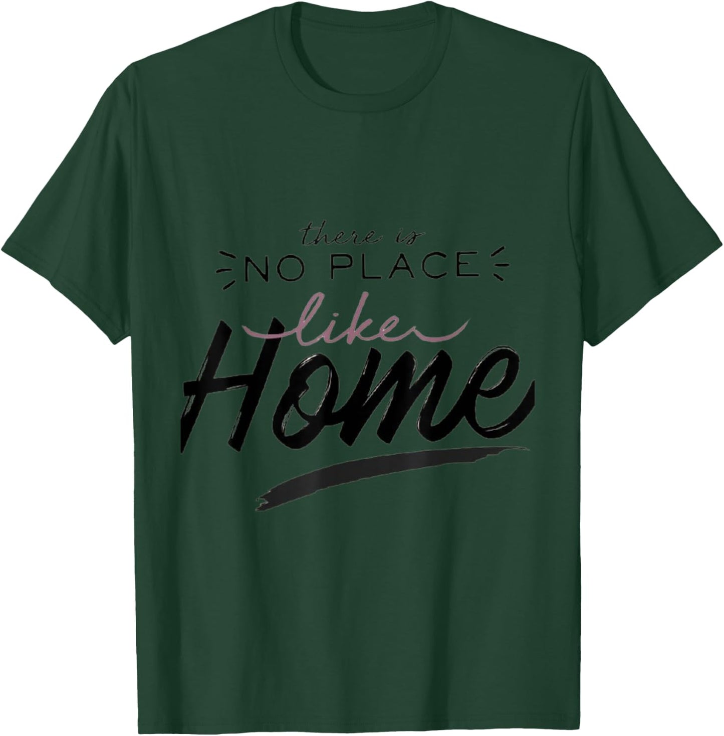 There is no place like Home Funny Women T-Shirt - T-Shirt | Forest
