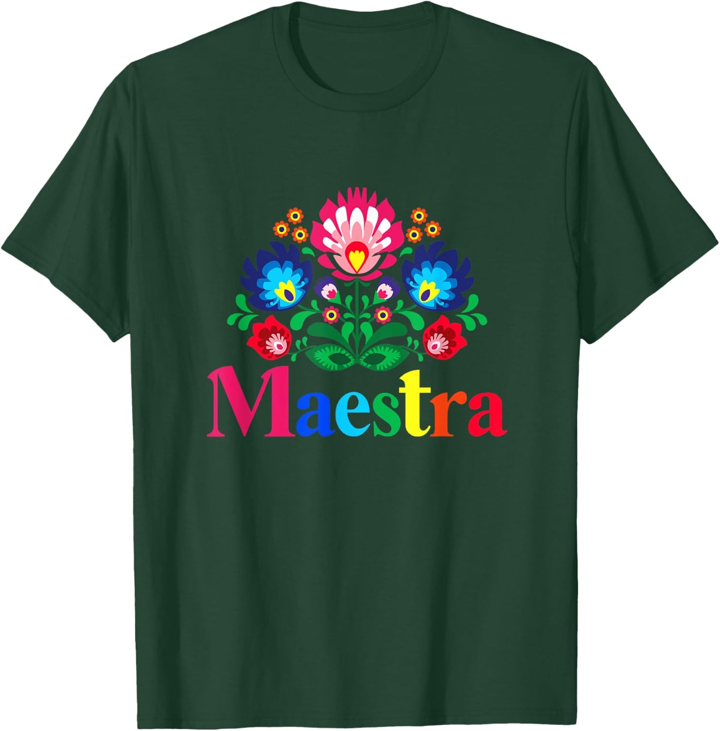 Maestra Proud Spanish Teacher Bilingual Teacher Latina T-Shirt - T-Shirt | Forest