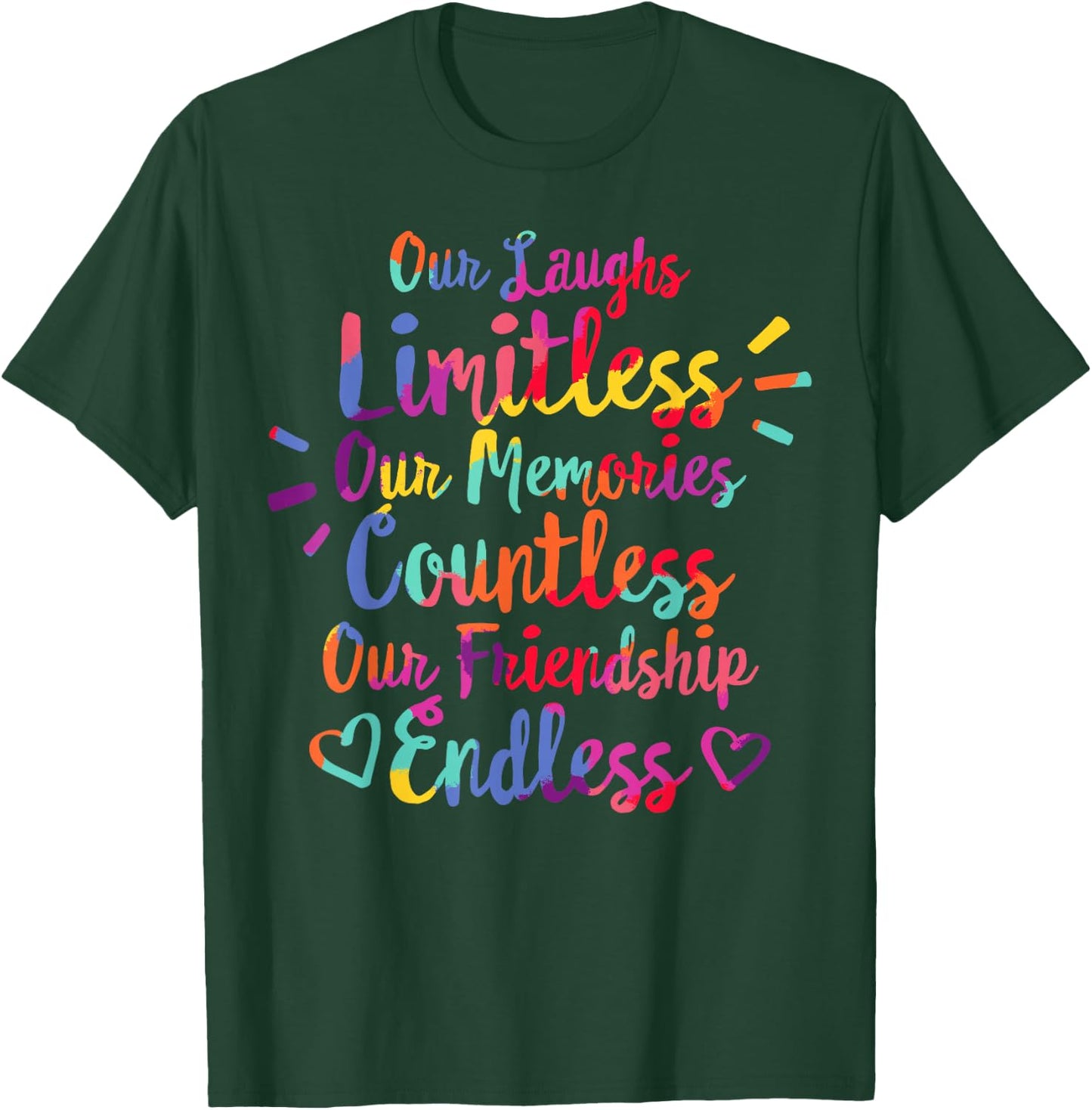 Best Friends Matching Memories Friendship Endless BFF Bestie T-Shirt - T-Shirt | Forest