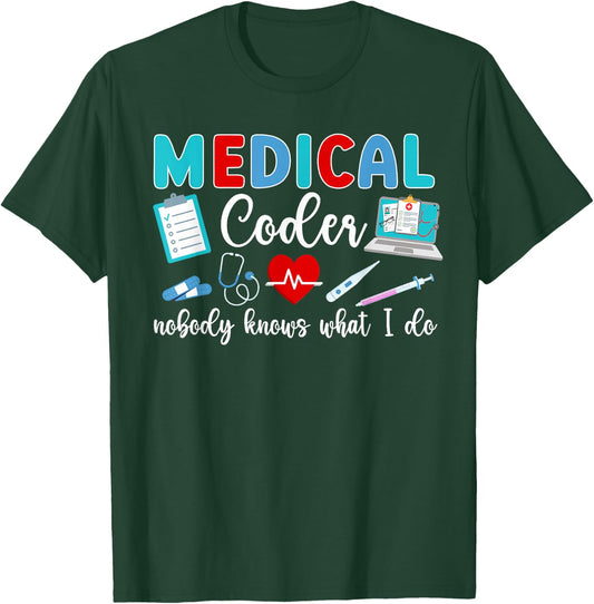Did You Document It Medical Coder Medical Coding T-Shirt - T-Shirt | Forest