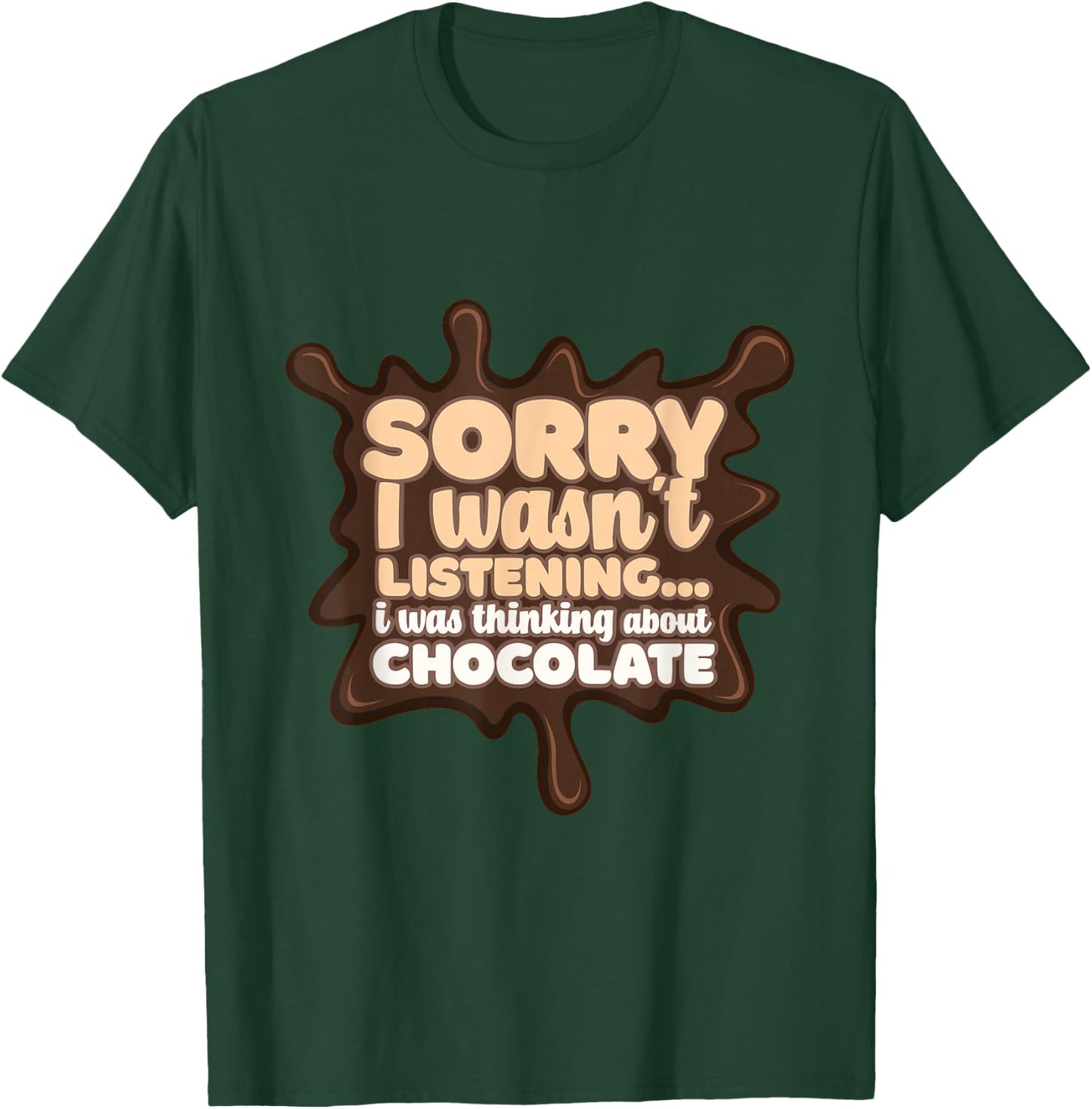 Thinking About Chocolate Melting Chocolate Cocoa T-Shirt - T-Shirt | Forest