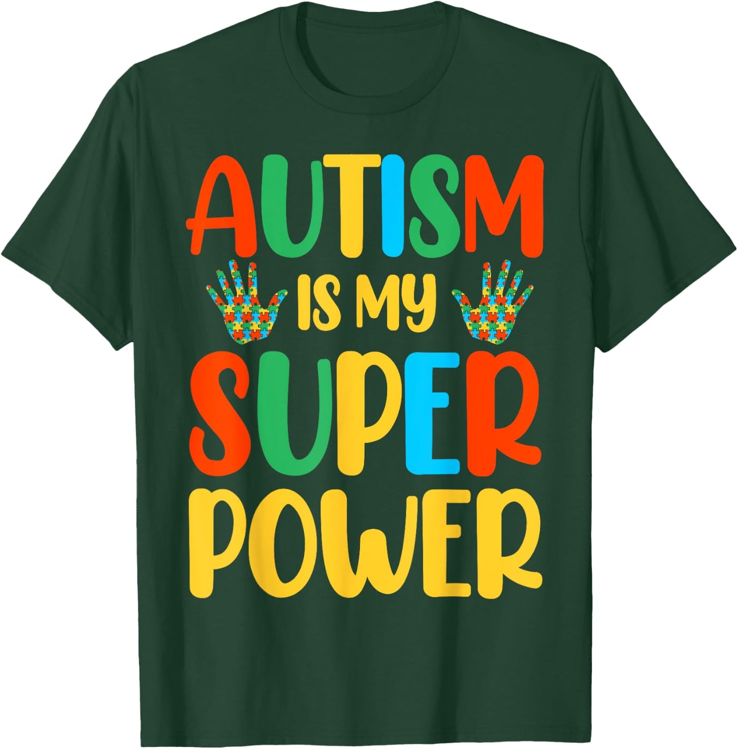 Autism Is My Super Power T-Shirt - T-Shirt | Forest