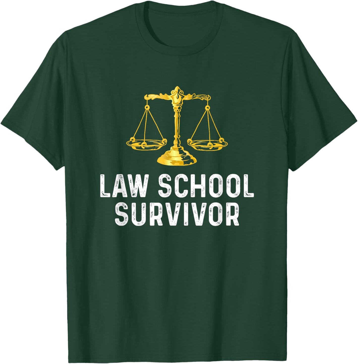 Law School Survivor Humor Law School Graduation Quote T-Shirt - T-Shirt | Forest