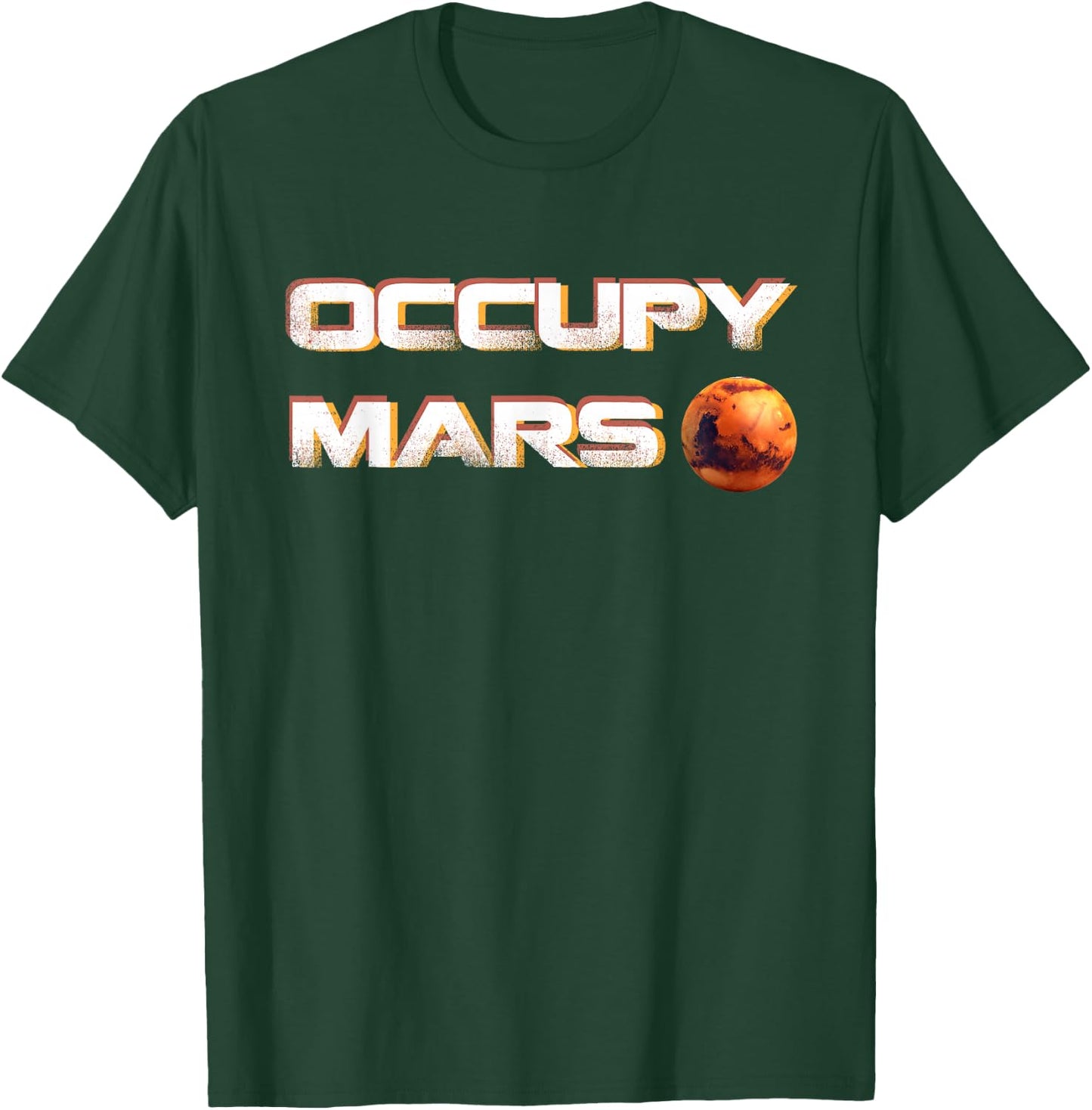 Occupy Mars Space Mission T-Shirt - T-Shirt | Forest