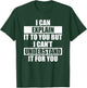 Funny Engineer - Can't Understand It For You T-Shirt - T-Shirt | Forest