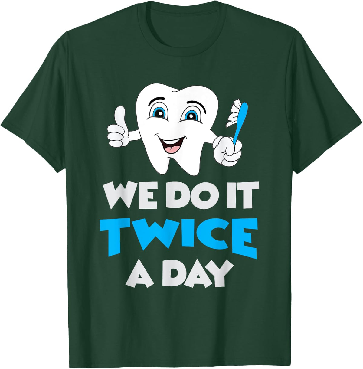 Funny Dental Hygienist Hygiene Brush Teeth Dentist Tooth Rdh T-Shirt - T-Shirt | Forest