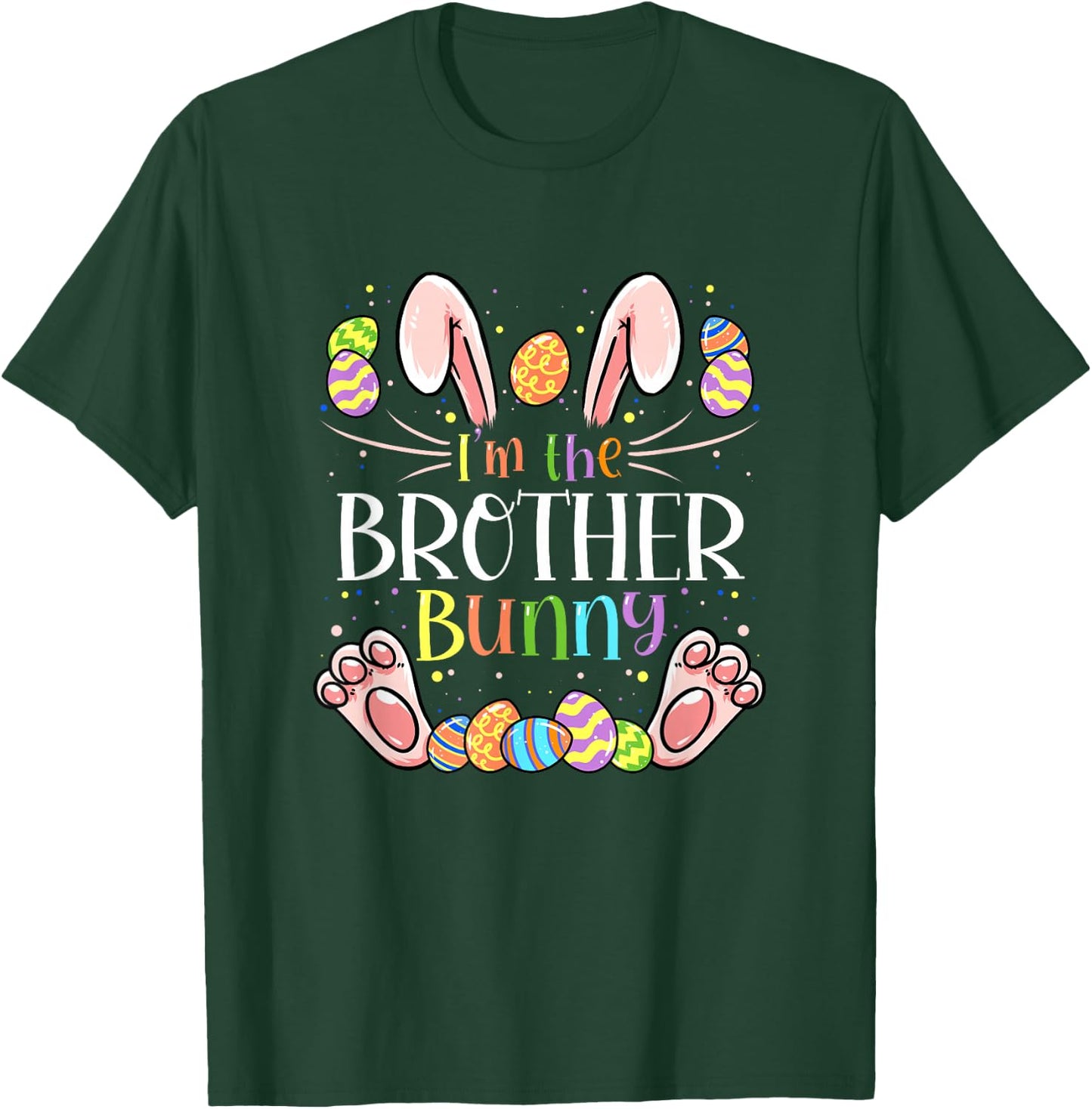 I'm The Brother Bunny Matching Family Easter Party T-Shirt - T-Shirt | Forest