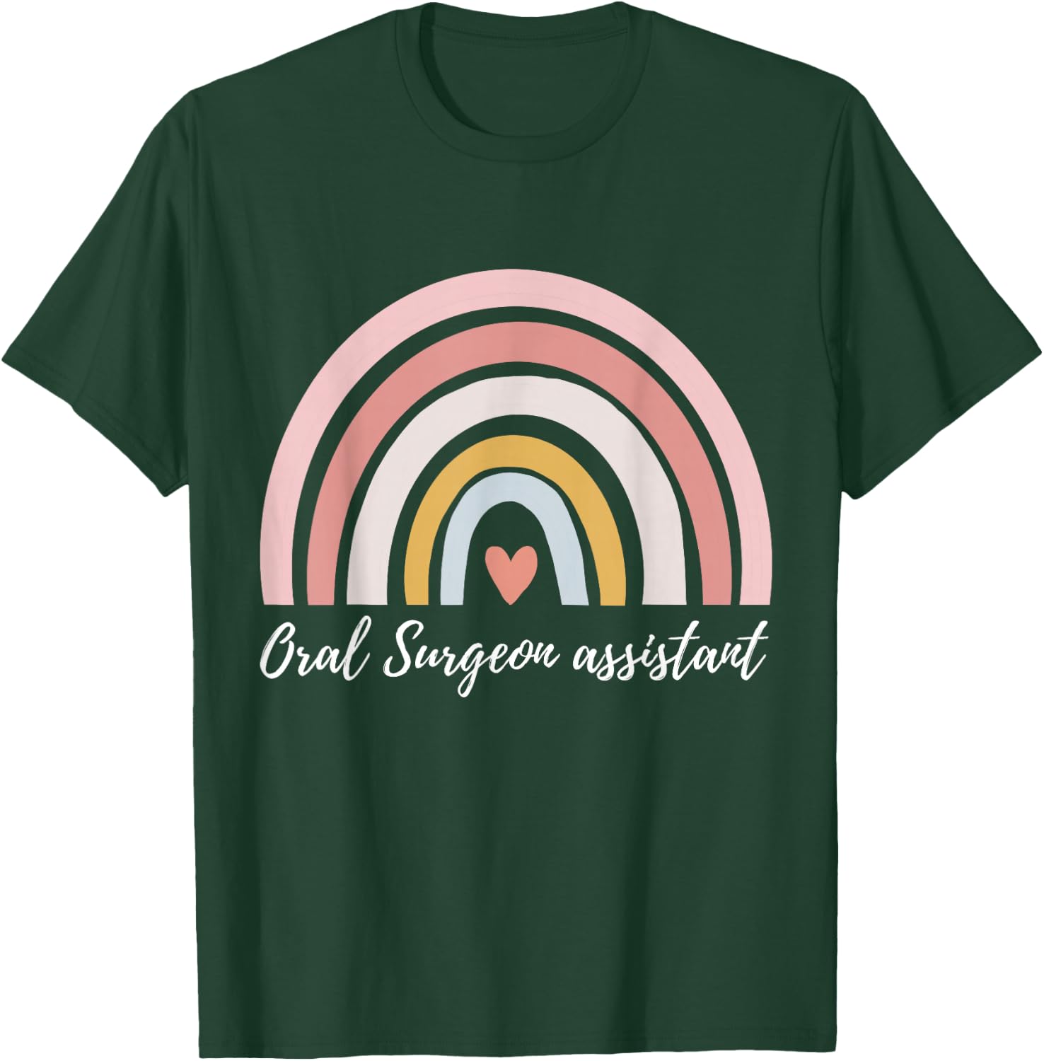 Oral surgeon assistant T-Shirt - T-Shirt | Forest