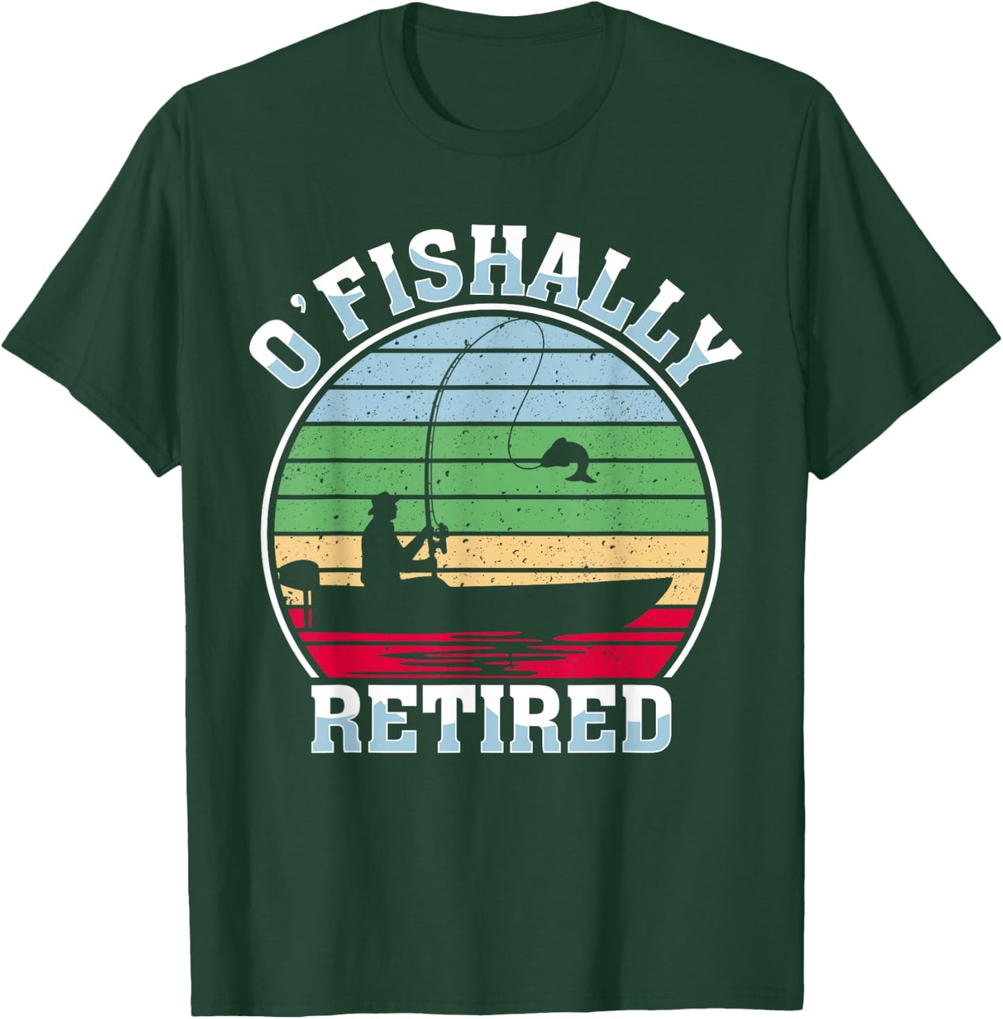 Fisherman Retirement Party Retired Fisher Lure Fishing T-Shirt - T-Shirt | Forest