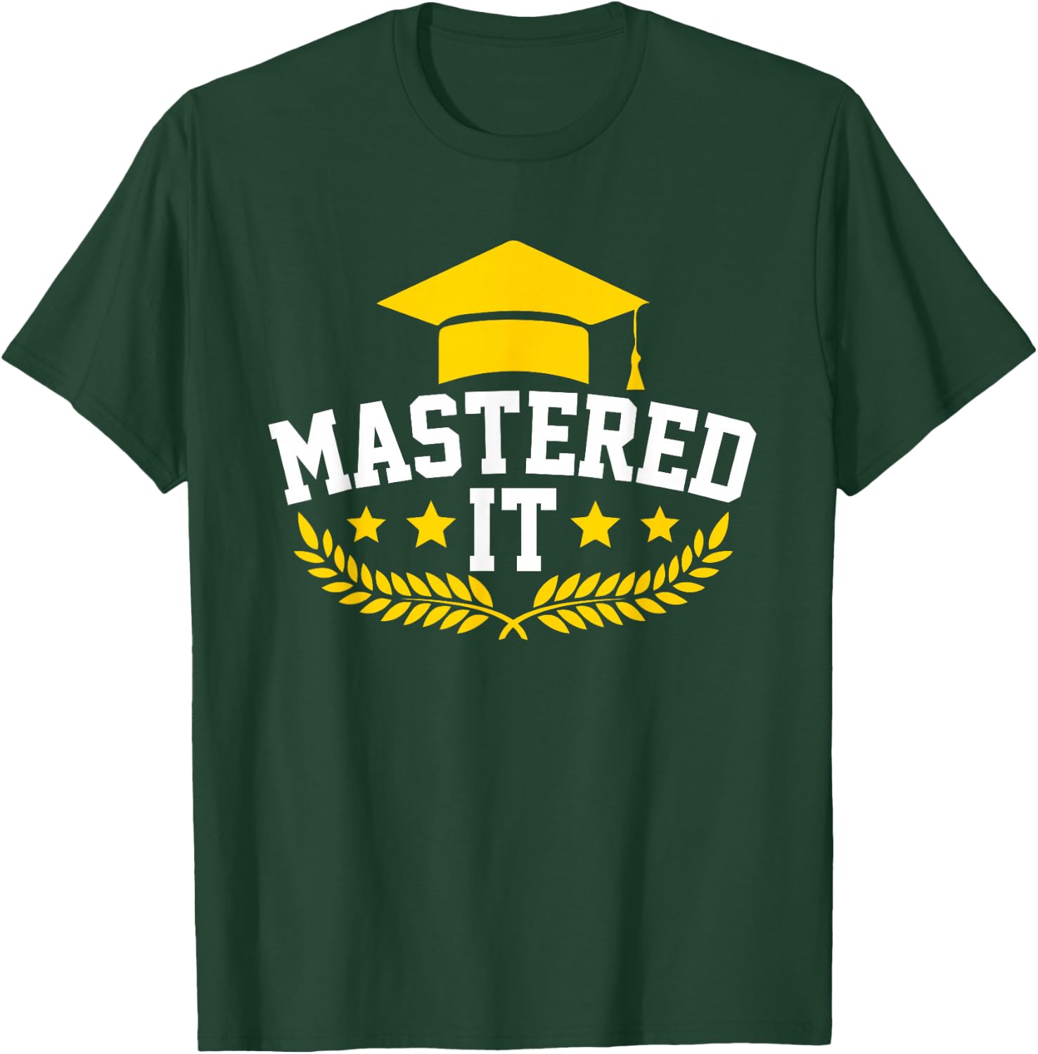 Mastered It Master Degree Graduation gifts Masters graduate T-Shirt - T-Shirt | Forest