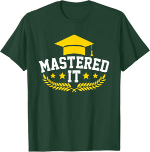 Mastered It Master Degree Graduation gifts Masters graduate T-Shirt - T-Shirt | Forest