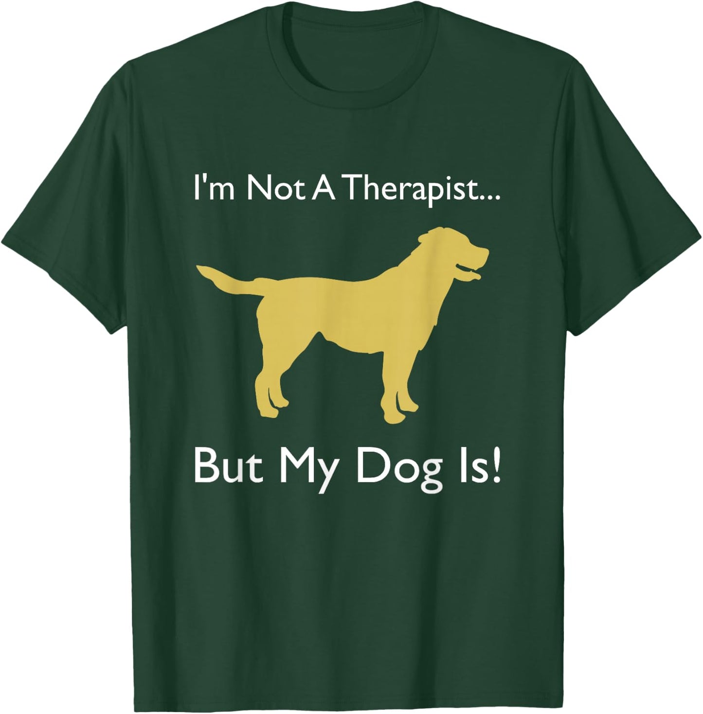 Therapy Dog | Dog Therapist | Canine Volunteer T-Shirt - T-Shirt | Forest