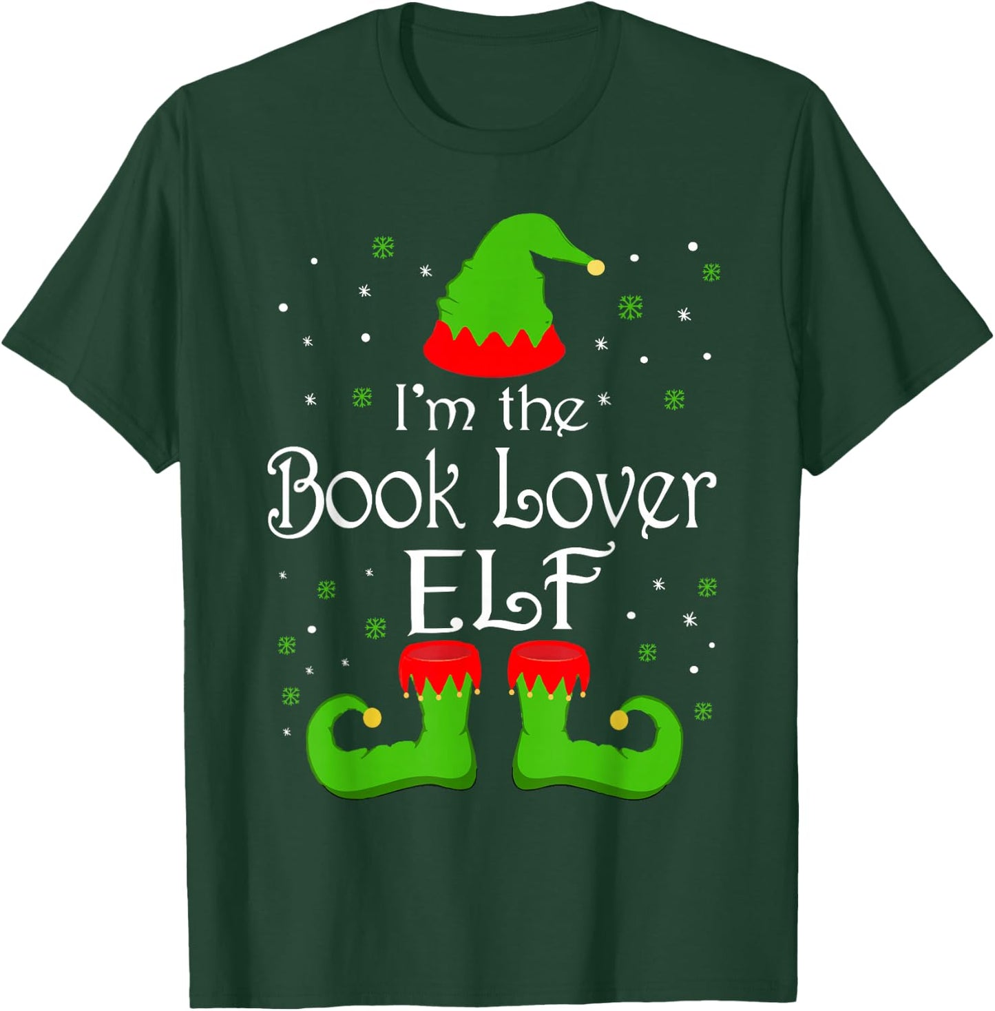 I'm The Book Lover Elf Christmas Books Reading Lover Gifts T-Shirt - T-Shirt | Forest