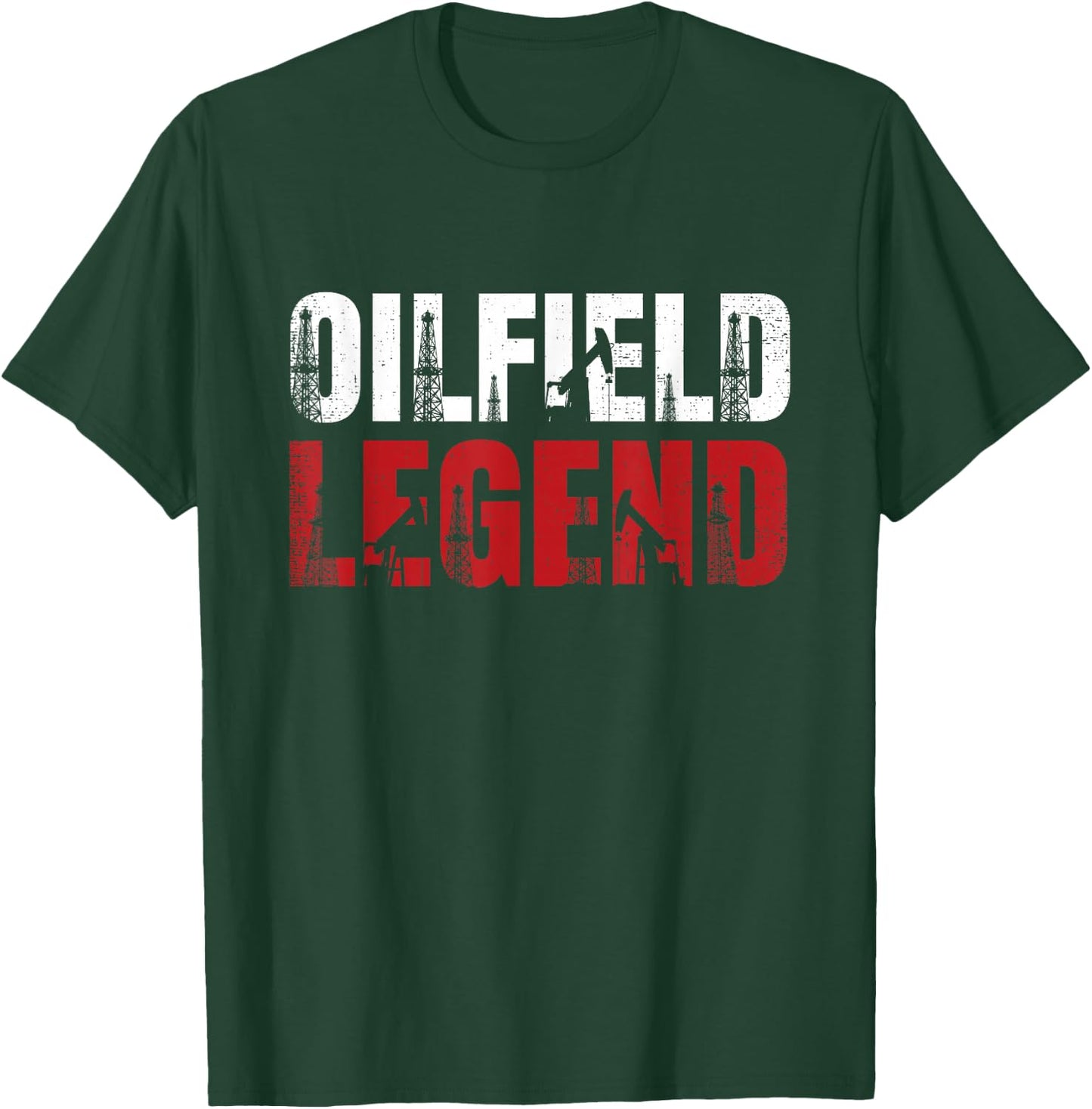 Oil Rig Oilfield Legend Oildrilling Oilfield Worker Oilman T-Shirt - T-Shirt | Forest