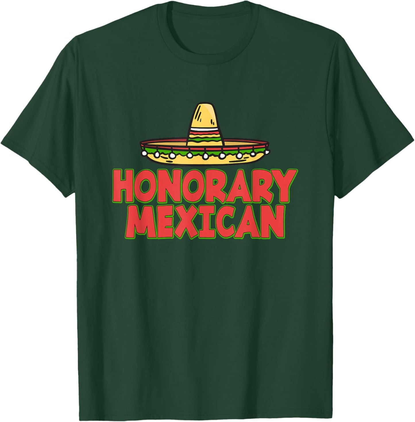 Honorary Mexican Hat 5Th May - Cinco De Mayo T-Shirt - T-Shirt | Forest