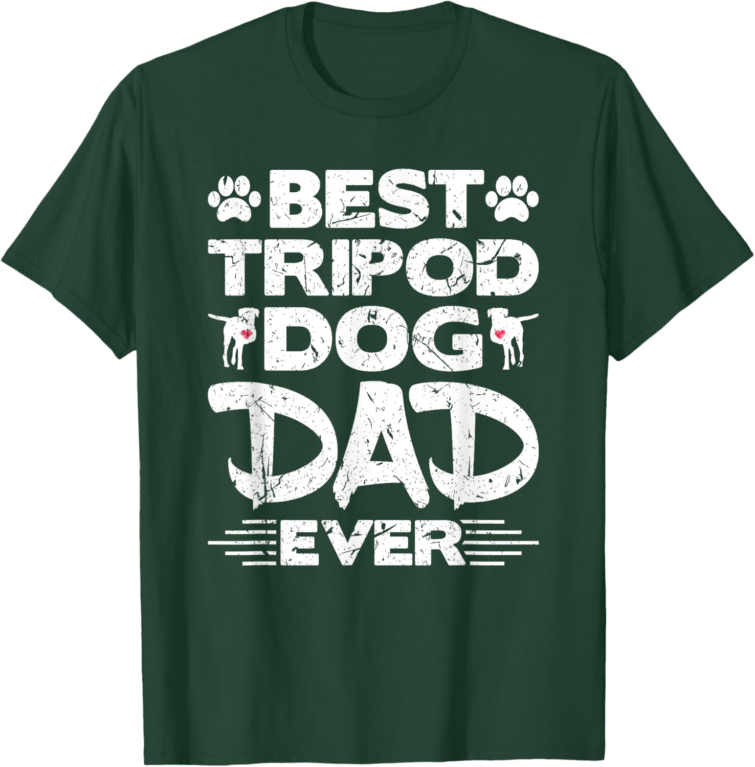 Best Tripod Dog Dad Ever Amputee Three Legged Dog Adoption T-Shirt - T-Shirt | Forest
