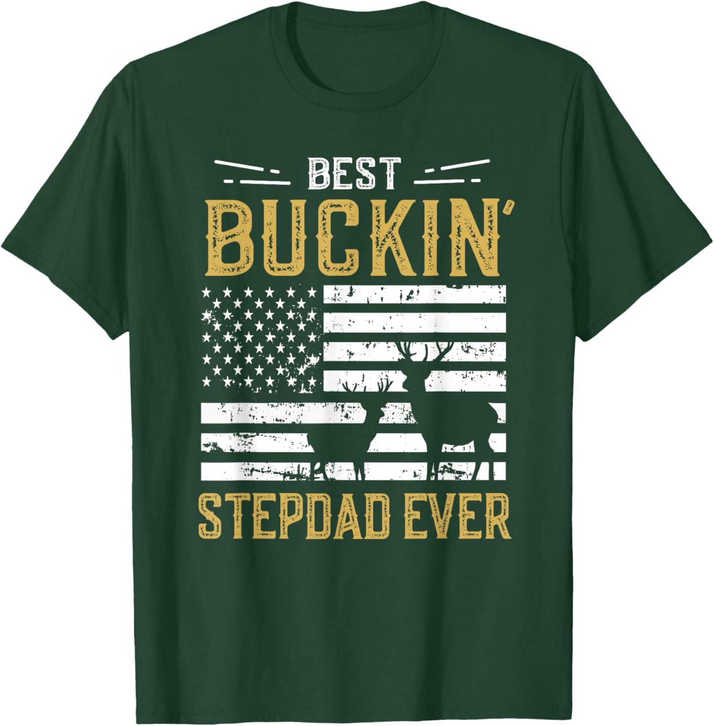 Best Buckin Stepdad Ever Funny Gift Deer Hunter Cool Hunting T-Shirt - T-Shirt | Forest