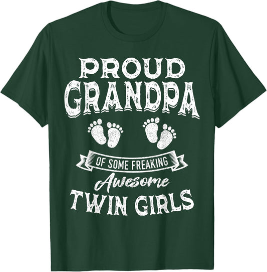 Proud Grandpa of Some Freaking Awesome Twin Girls Twins T-Shirt - T-Shirt | Forest