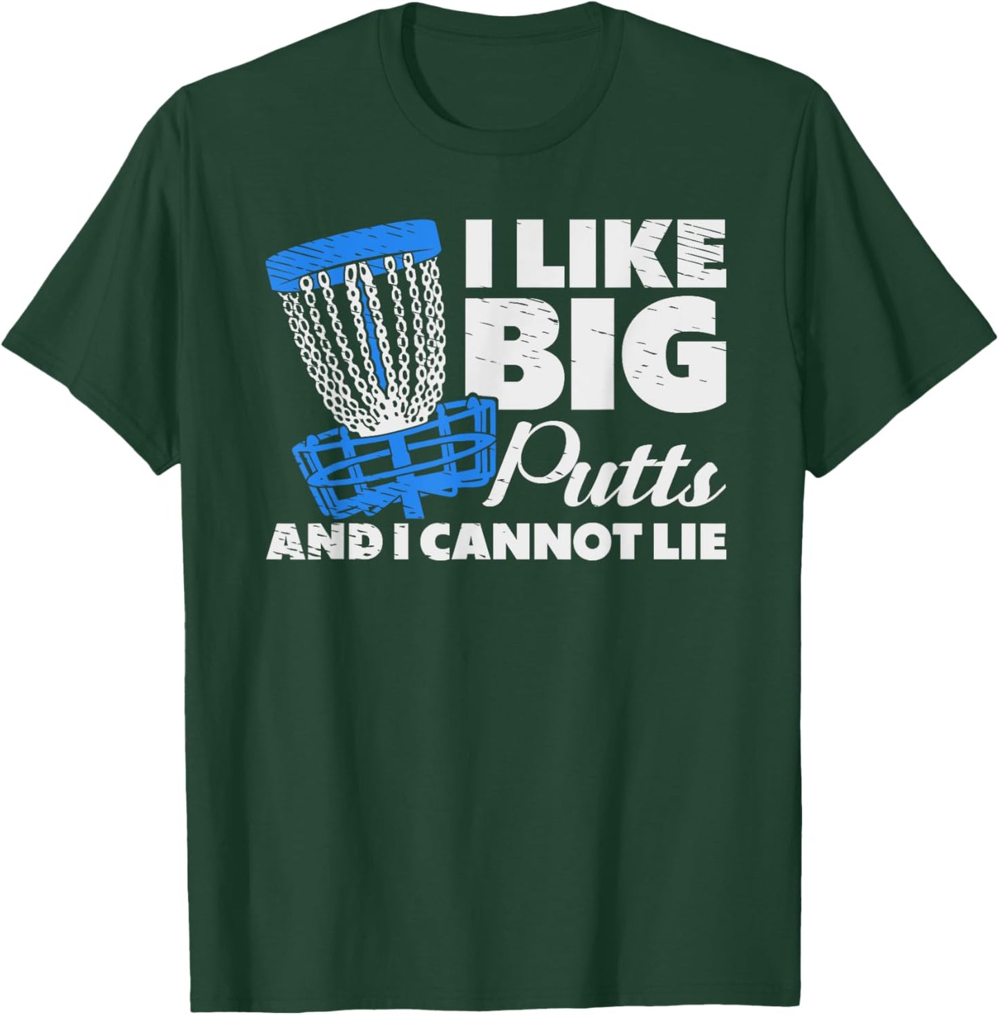 I Like Big Putts Golf Golfer Frisbee Golf Frolf Disk Golf T-Shirt - T-Shirt | Forest