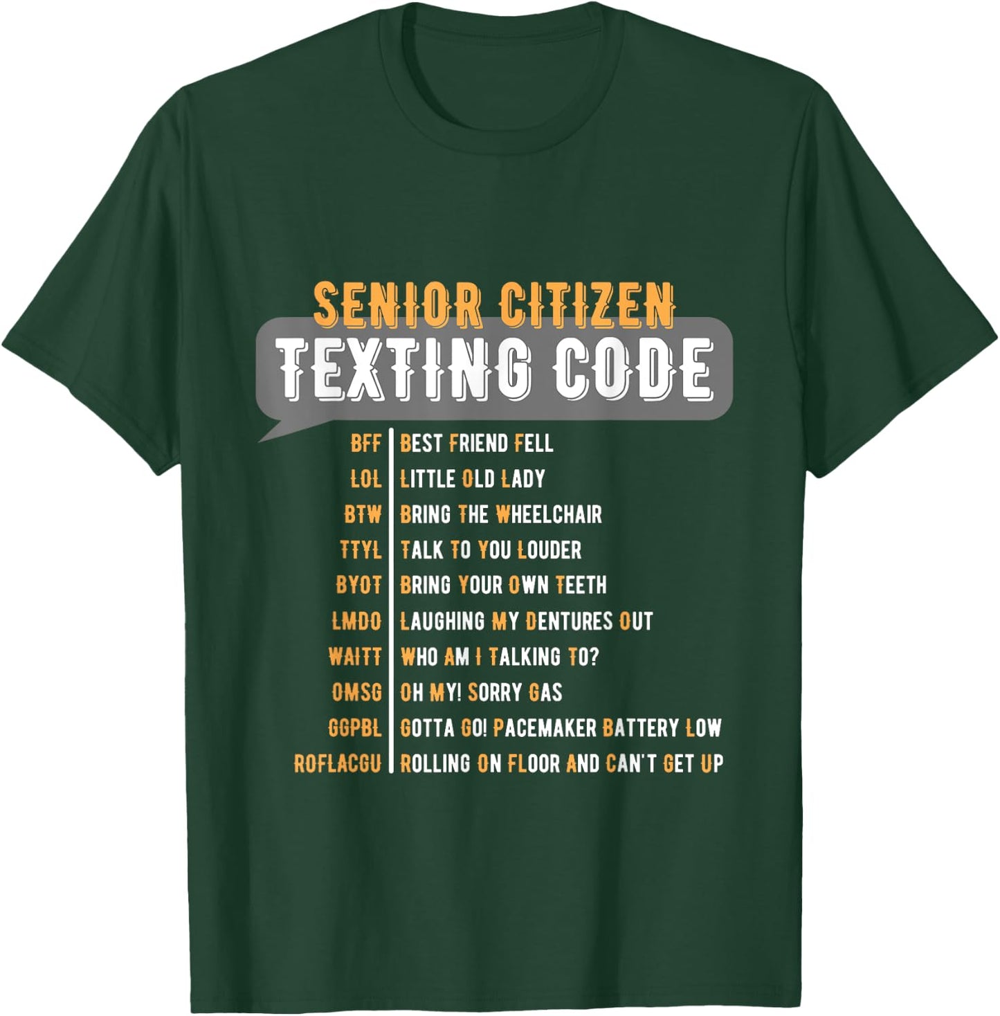 Senior Citizen's Texting Code Grandma Grandpa Birthday T-Shirt - T-Shirt | Forest