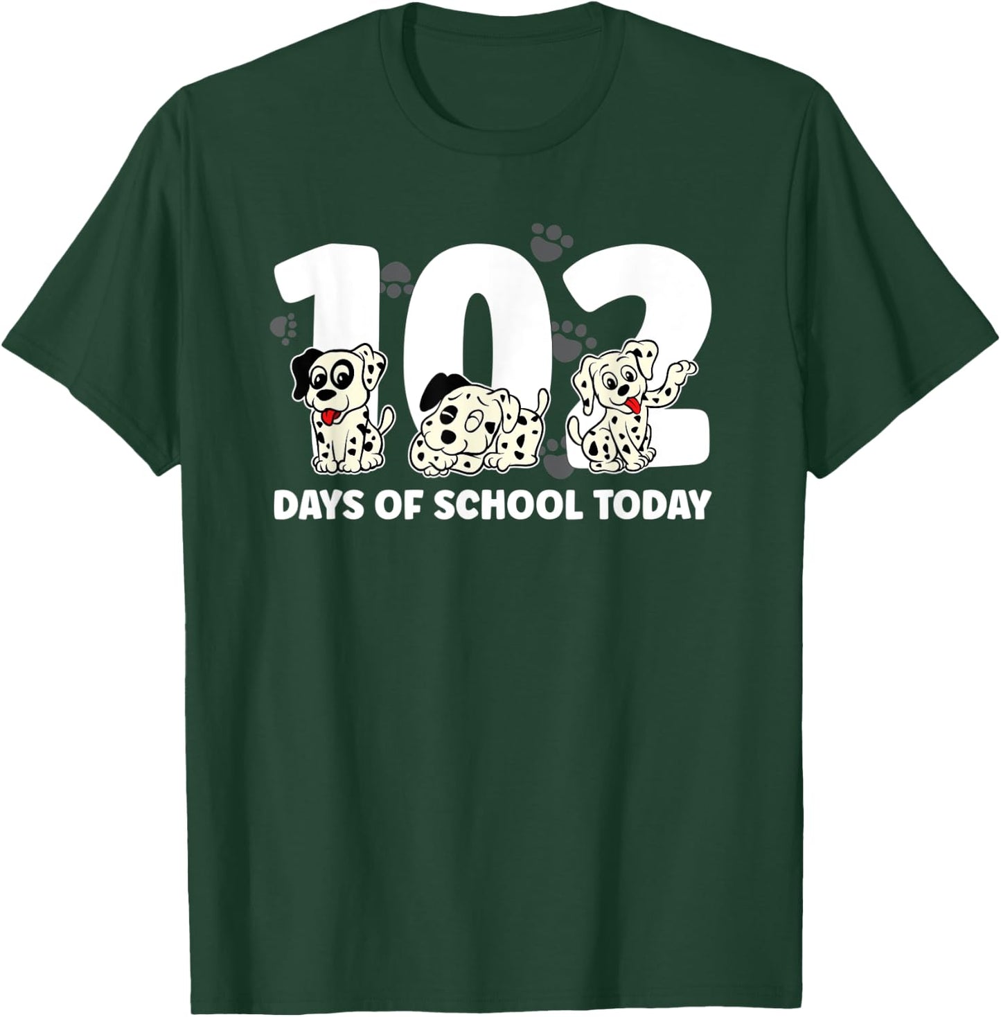 102 Days of School Today With Cute Dalmatian Funny T-Shirt - T-Shirt | Forest