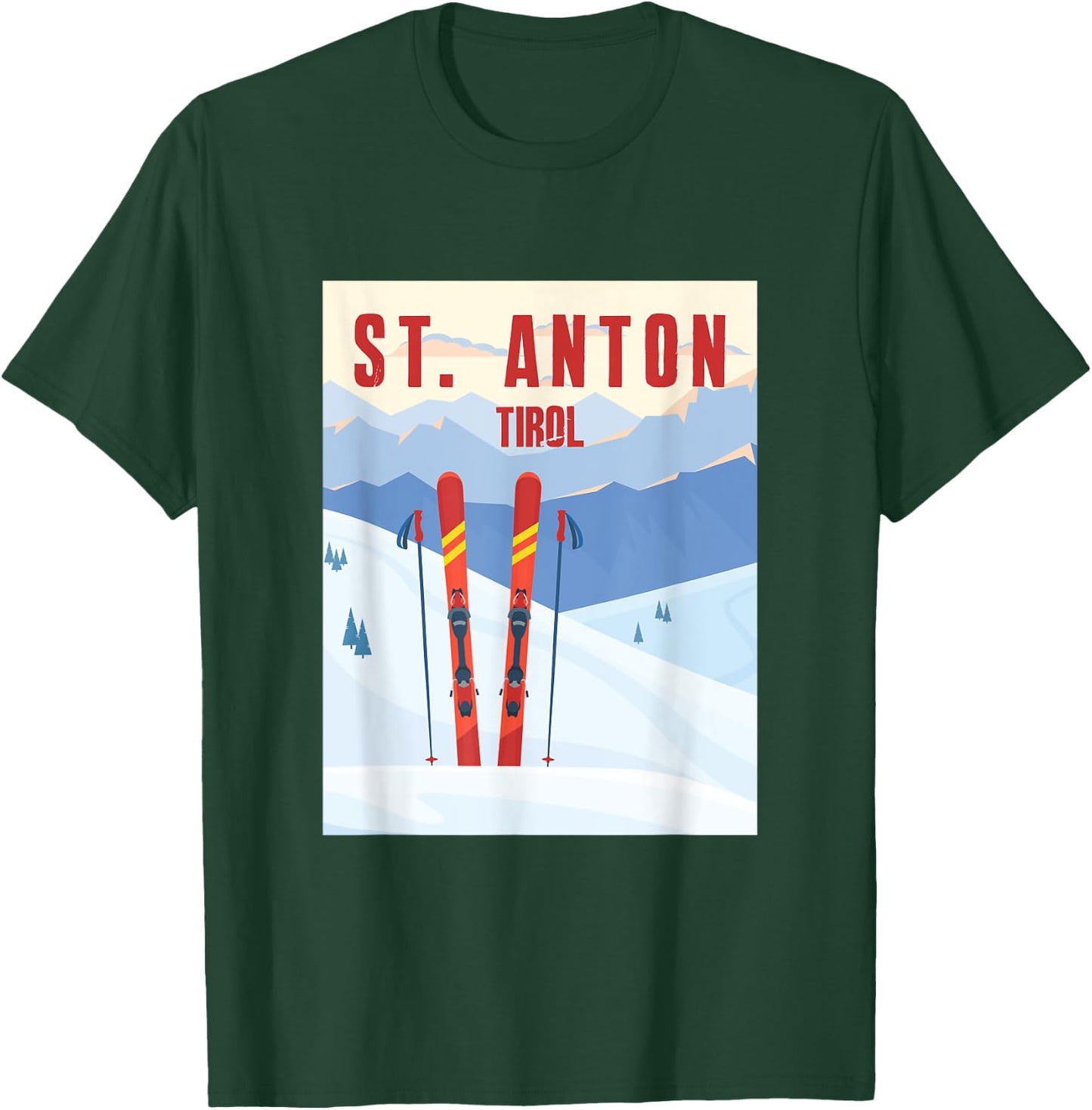 Tyrol Skiing St. Anton Sankt Anton Ski Gift T-Shirt - T-Shirt | Forest