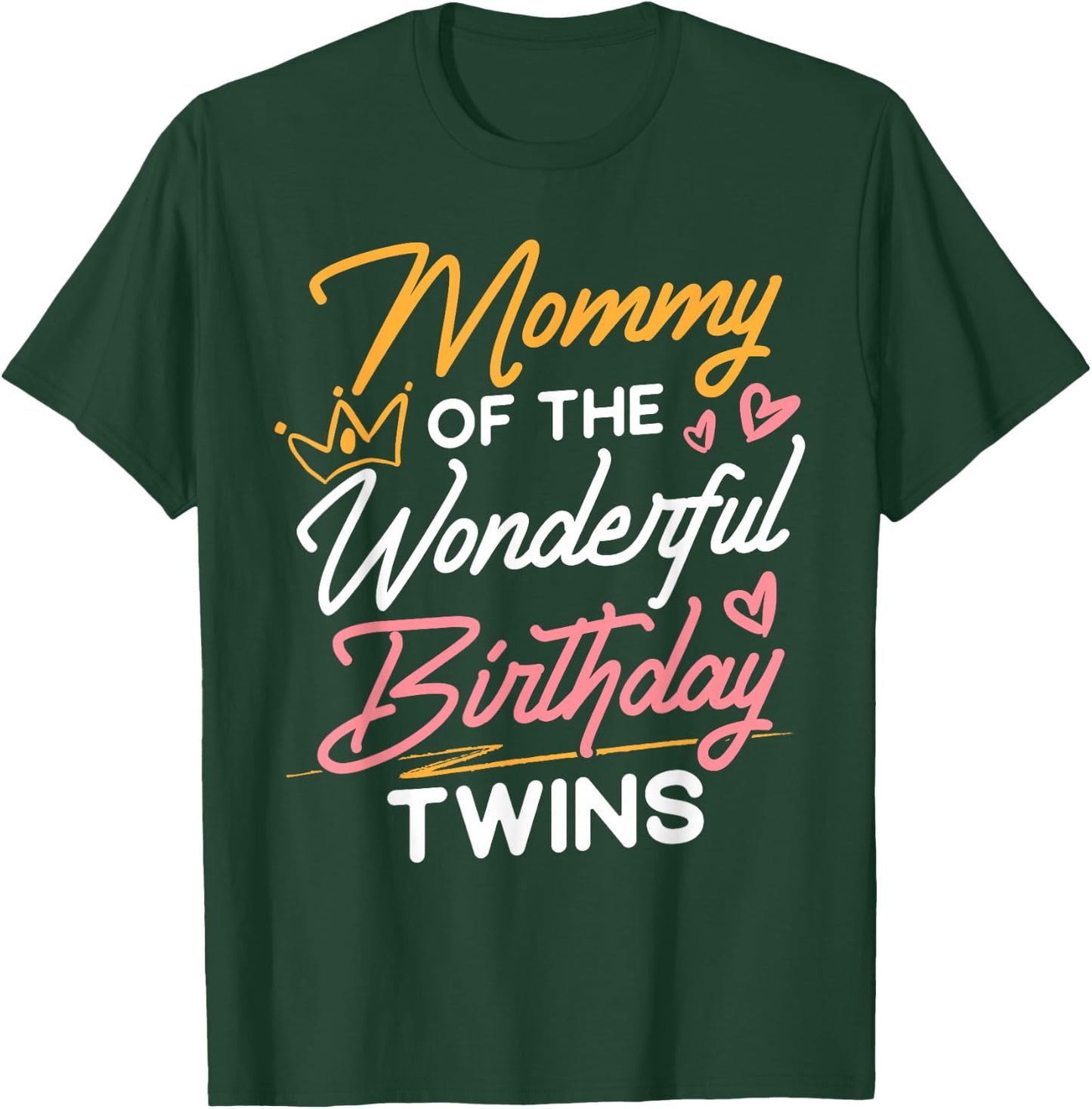 Mommy Of The Wonderful Birthday Twins Twin Mom T-Shirt - T-Shirt | Forest