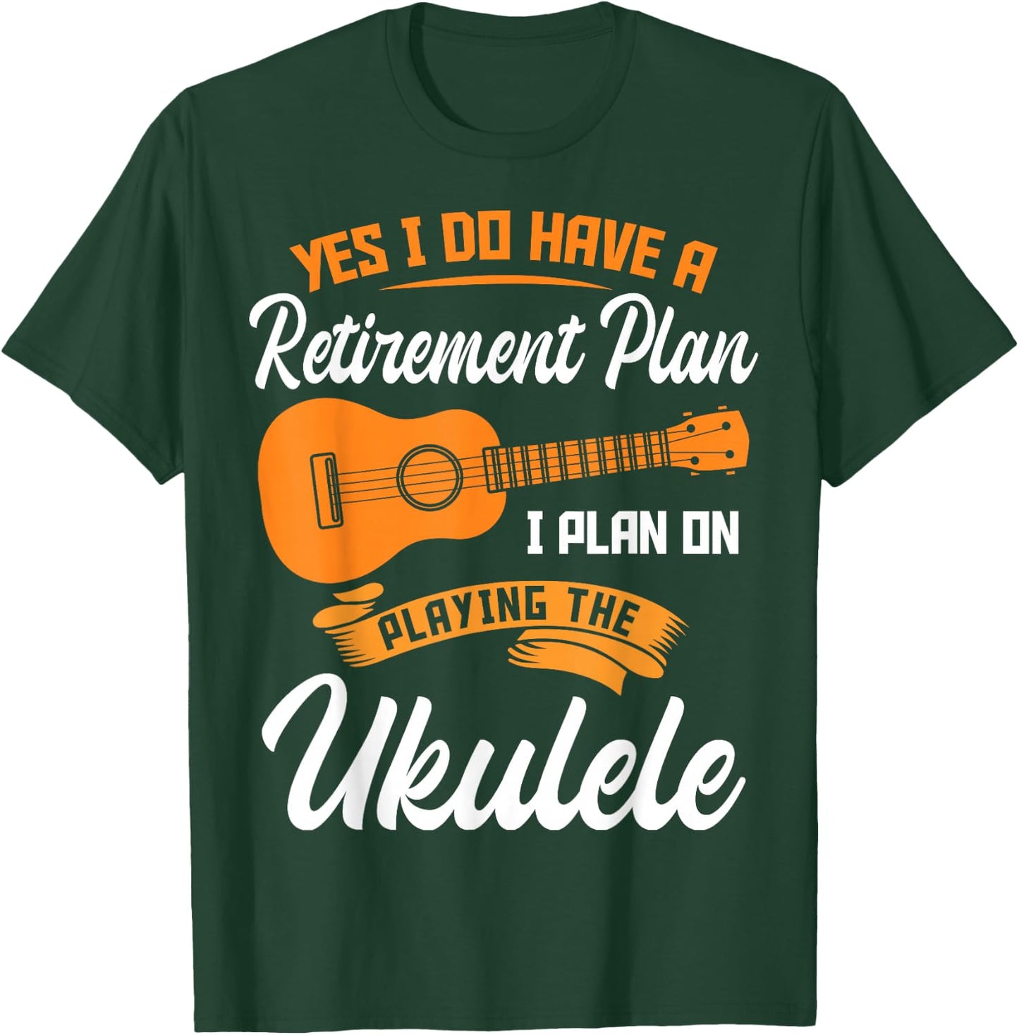 Funny Retirement Ukulele Player Guitar T-Shirt - T-Shirt | Forest