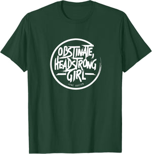 Obstinate, Headstrong Girl, Jane Austen, Pride and Prejudice T-Shirt - T-Shirt | Forest