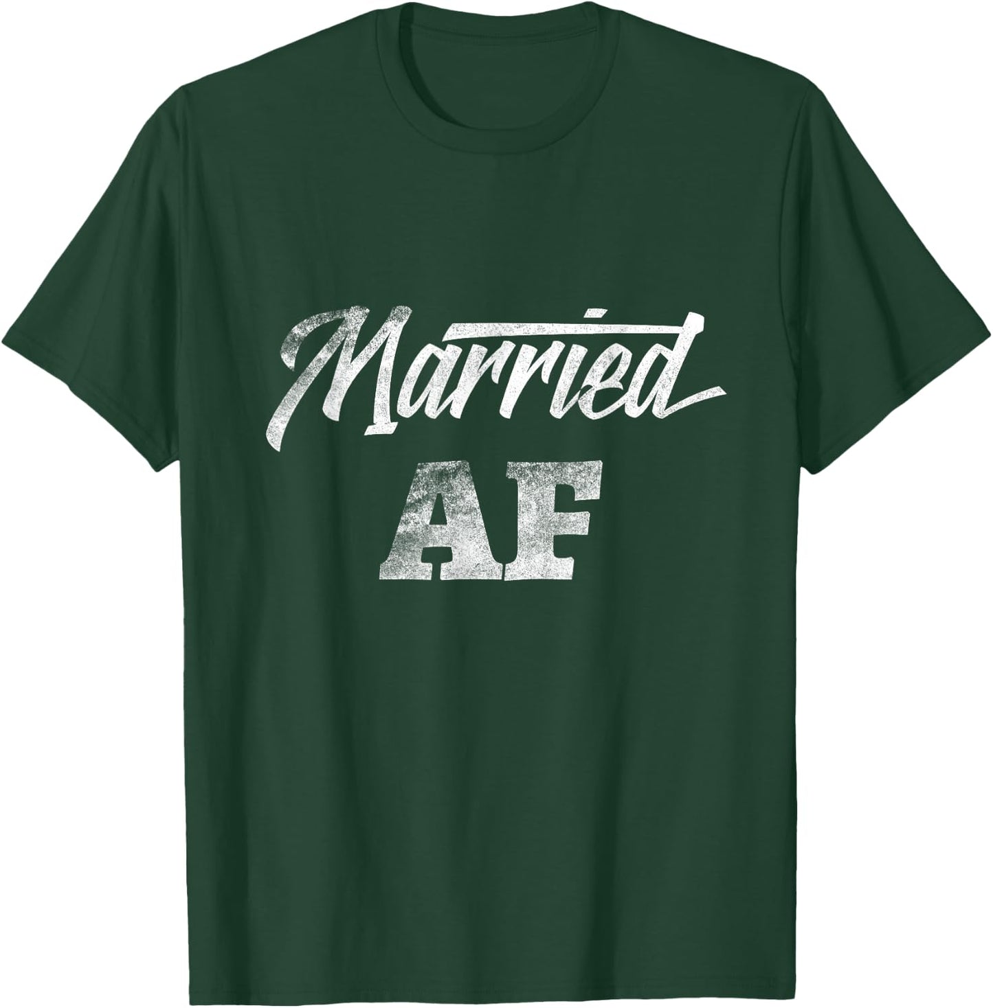Just Married AF Wedding Bride Groom Funny Cute T shirt T-Shirt - T-Shirt | Forest