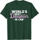 The World's Best Daughter in Law T-Shirt - T-Shirt | Forest