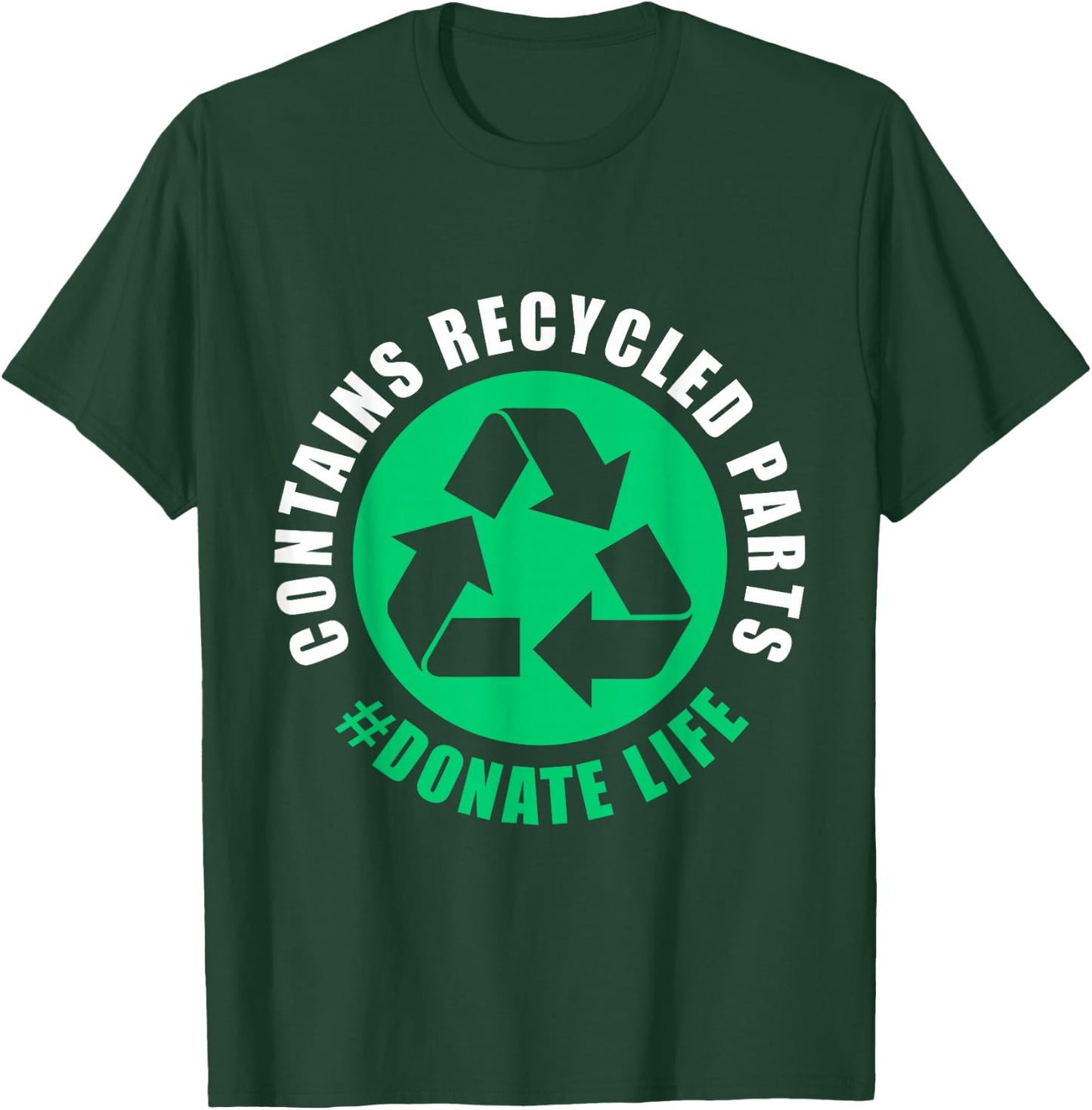 Contains Recycled Part Lung Liver Kidney Transplant T-Shirt - T-Shirt | Forest