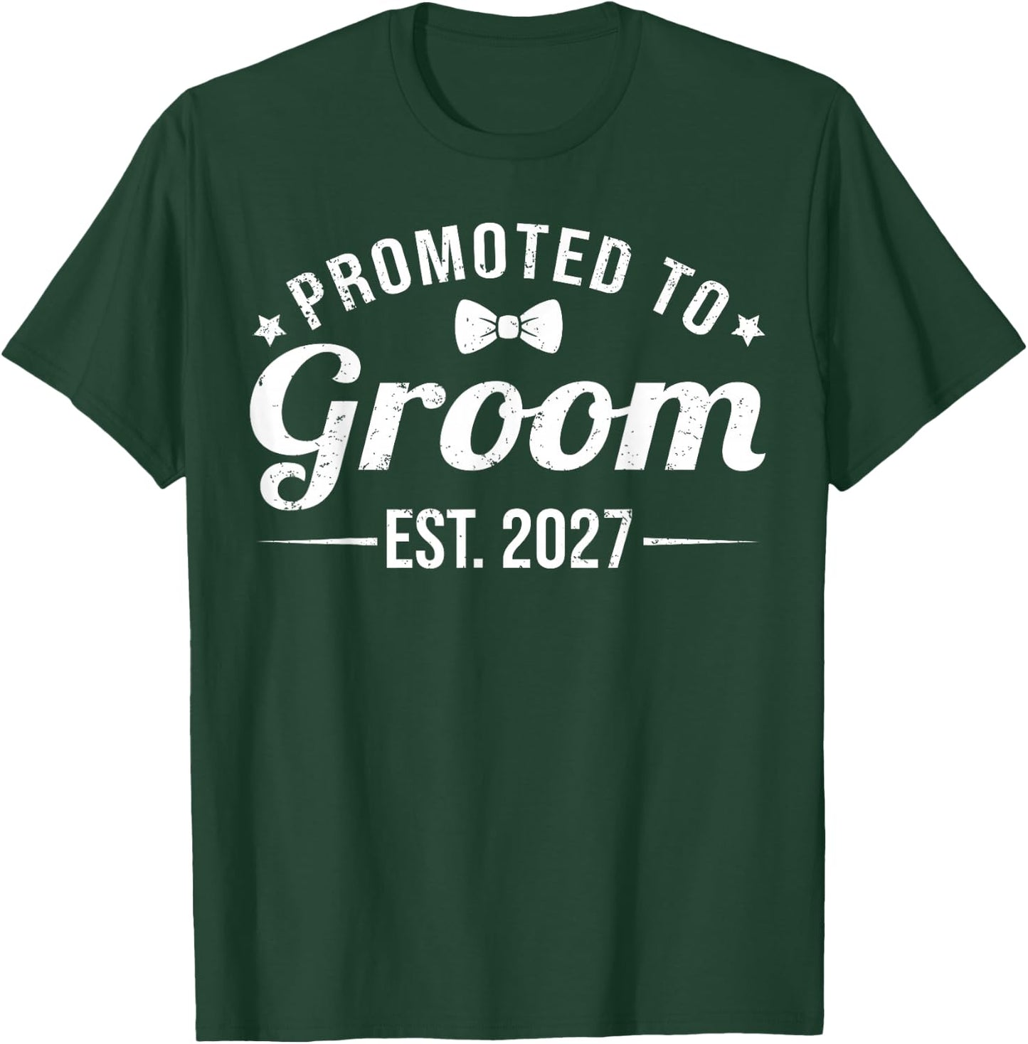 Promoted to Groom Est 2027 Funny Bachelor Party Wedding T-Shirt - T-Shirt | Forest