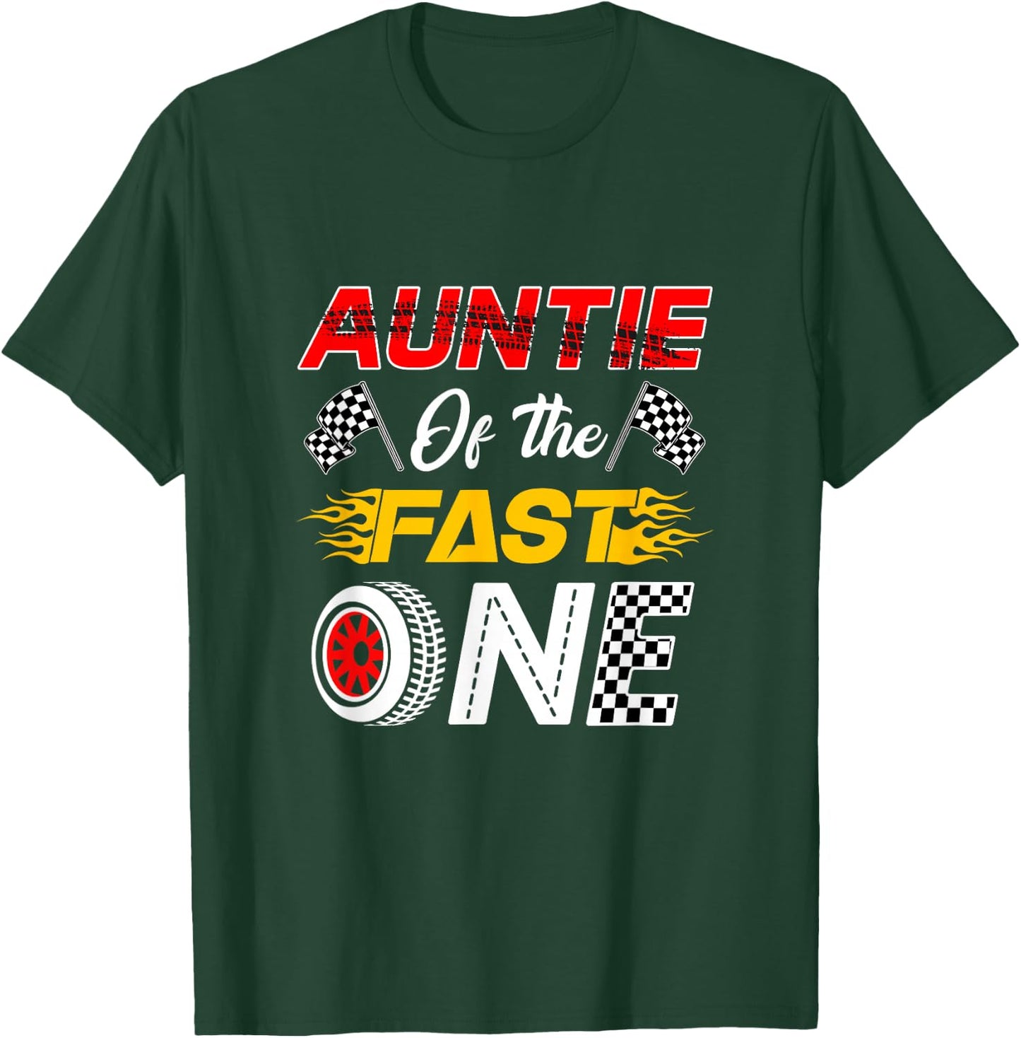Auntie of The Fast One 1St Birthday Race Car Family T-Shirt - T-Shirt | Forest