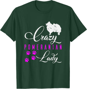 Dog Lady Gift Animal Lovers Funny Pomeranian T-Shirt - T-Shirt | Forest