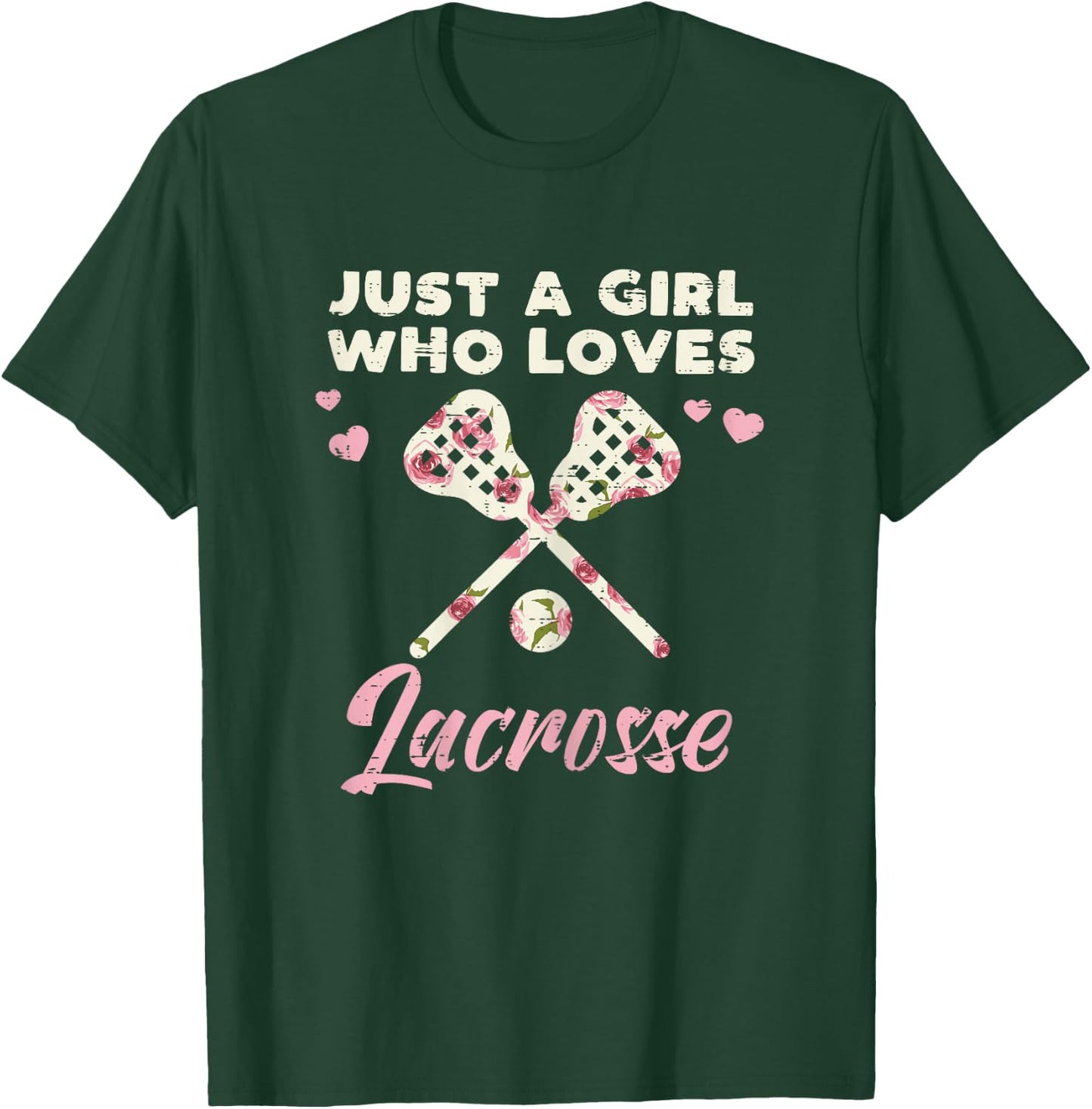 Just A Girl Who Loves Lacrosse Lax Player Goalie Girls Women T-Shirt - T-Shirt | Forest