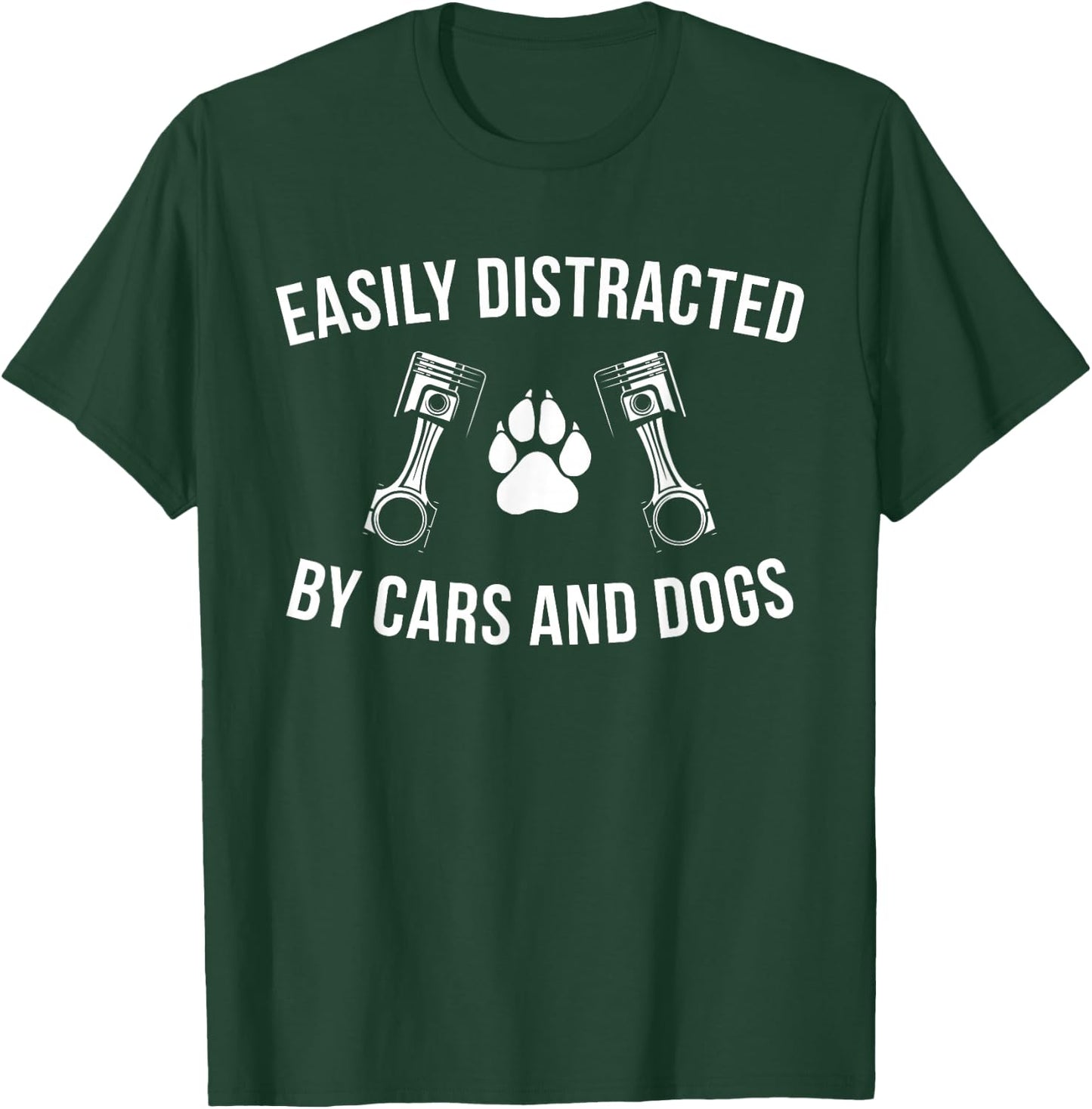 Car Enthusiast Dog Lover Easily Distracted by Cars and Dogs T-Shirt - T-Shirt | Forest