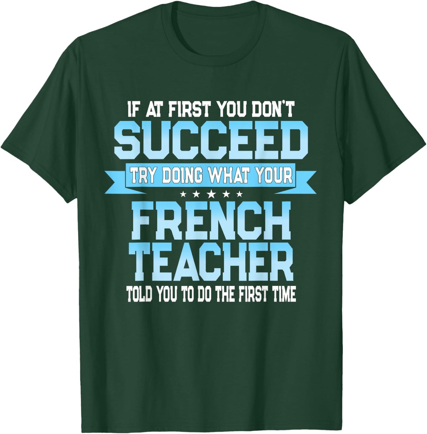 Fun French Teacher Gift Funny Saying Women T-Shirt - T-Shirt | Forest